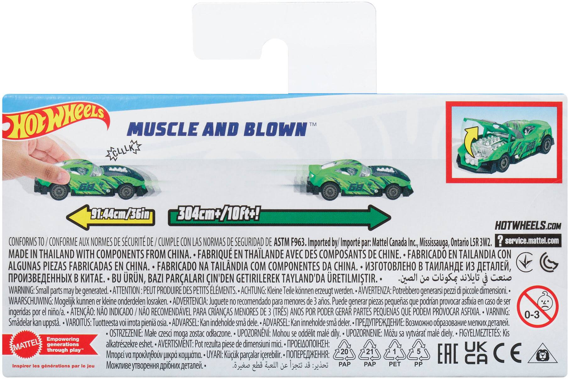 The text on the image is in Spanish, so I will provide the corrected text in Spanish as well.

WHeeLS MUSCLE AND BLOWN 91.44cm/36in 304cm+/10ft+! HOTWHEELS.COM CONFORMS CONFORME AUX NORMES SCURIT CUMPLE CON NORMAS SEGURIDAD ASTM F963. Imported by/ Import par: Mattel Canada Inc., Mississauga, Ontario 3W2. service.mattel.com MADE IN THAILAND WITH COMPONENTS FROM CHINA. FABRICADO TAILANDE AVEC DES COMPOSANTS CHINE. FABRICADO NA TAILNDIA COM COMPONENTES CHINA.   ,  . RN, BAZI PARALARI CIN'DEN GETIRILEREK TAYLAND'DA RETILMISTIR. .    WARNING: Small parts may generated. ATTENTION PEUT PRODUIRE PETITS LMENTS. ACHTUNG: Kleine Teile knnen erzeugt werden. AVVERTENZA: Potrebbero generarsi pezzi piccole dimensioni. WAARSCHUWING: Mogelijk kunnen kleine onderdelen losraken. ADVERTENCIA: Juguete recomendado para menores aos. Puede generar piezas pequeas podrian provocar asfixia ingeridas nio/a. ATENO: NO INDICADO NO RECOMENDVEL PARA CRIANAS MENORES (TRES) ANOS PODER GERAR PARTES PEQUENAS QUE PODEM PR