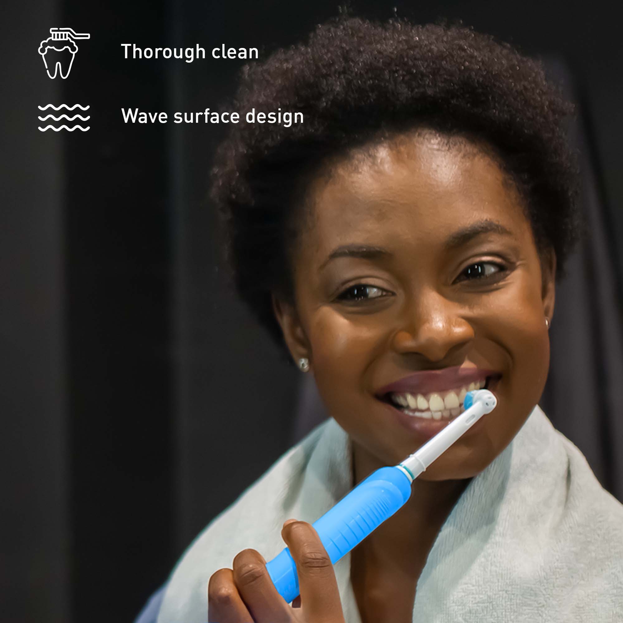 Thorough clean  
Wave surface design