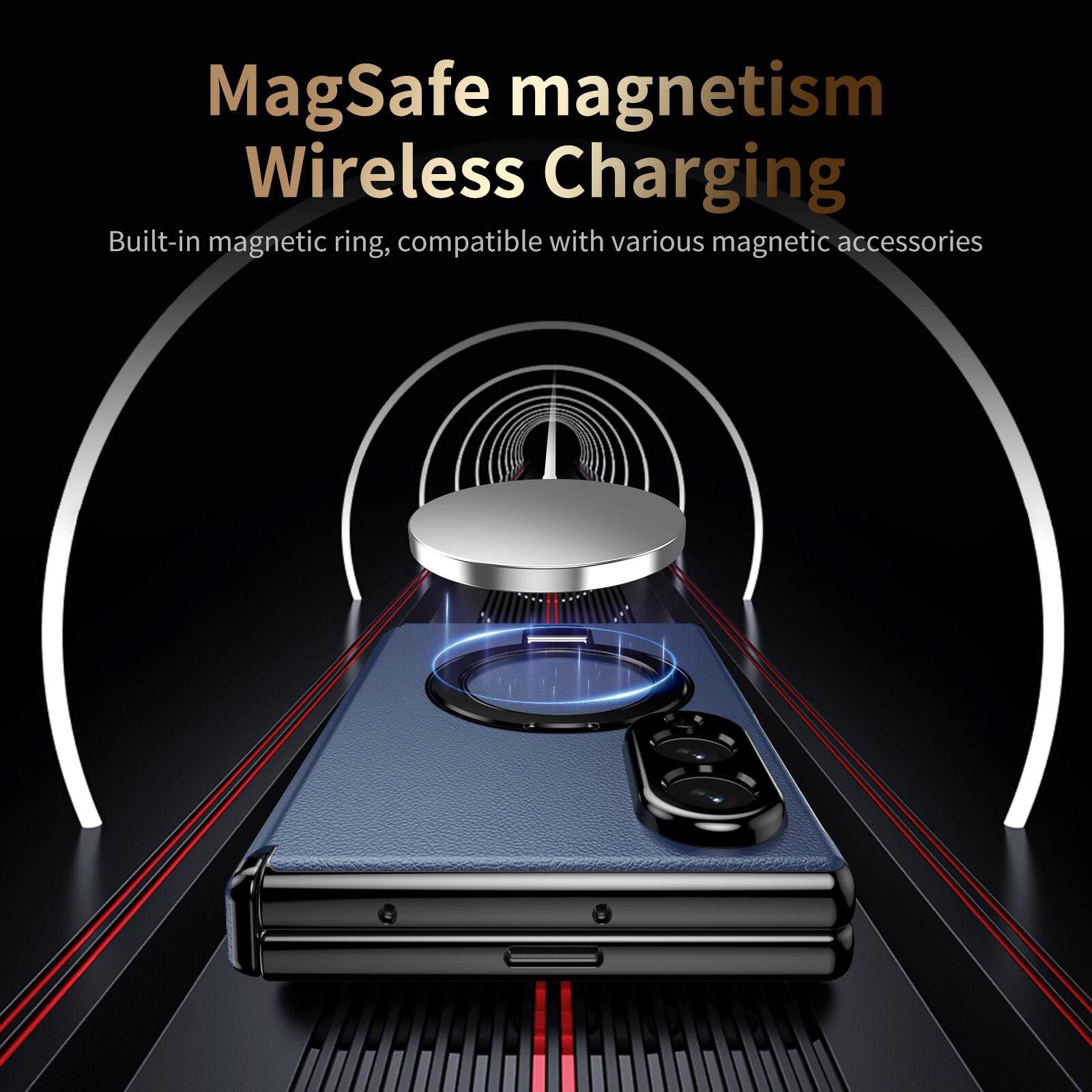 MagSafe magnetism Wireless Charging  
Built-in magnetic ring, compatible with various magnetic accessories