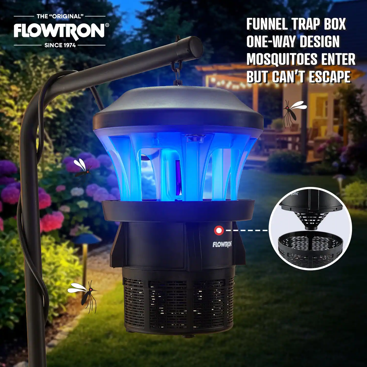 THE "ORIGINAL" FLOWTRON  
SINCE 1974  

FUNNEL TRAP BOX  
ONE-WAY DESIGN  
MOSQUITOES ENTER BUT CAN'T ESCAPE