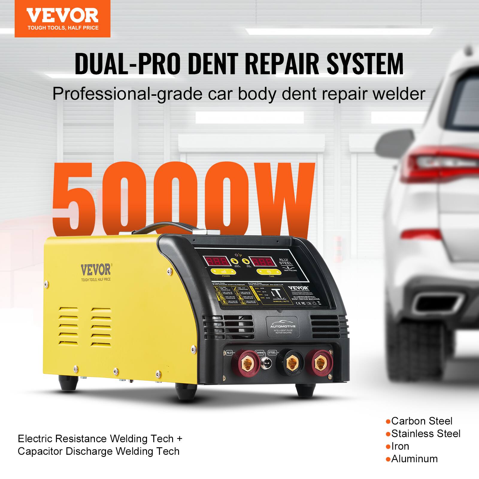 VEVOR TOUGH TOOLS, HALF PRICE

DUAL-PRO DENT REPAIR SYSTEM
Professional-grade car body dent repair welder

5000W

VEVOR + RUS D TUGH TOOLS HILF PRICE

VEVOR T WT CA 50% CEROLO!

AUTOMOTIVE PRIMART CAFE - ALL

Electric Resistance Welding Tech + Capacitor Discharge Welding Tech

Carbon Steel Stainless Steel Iron Aluminum