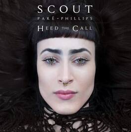 Scout Pare-Phillips - Heed The Call - VINYL LP