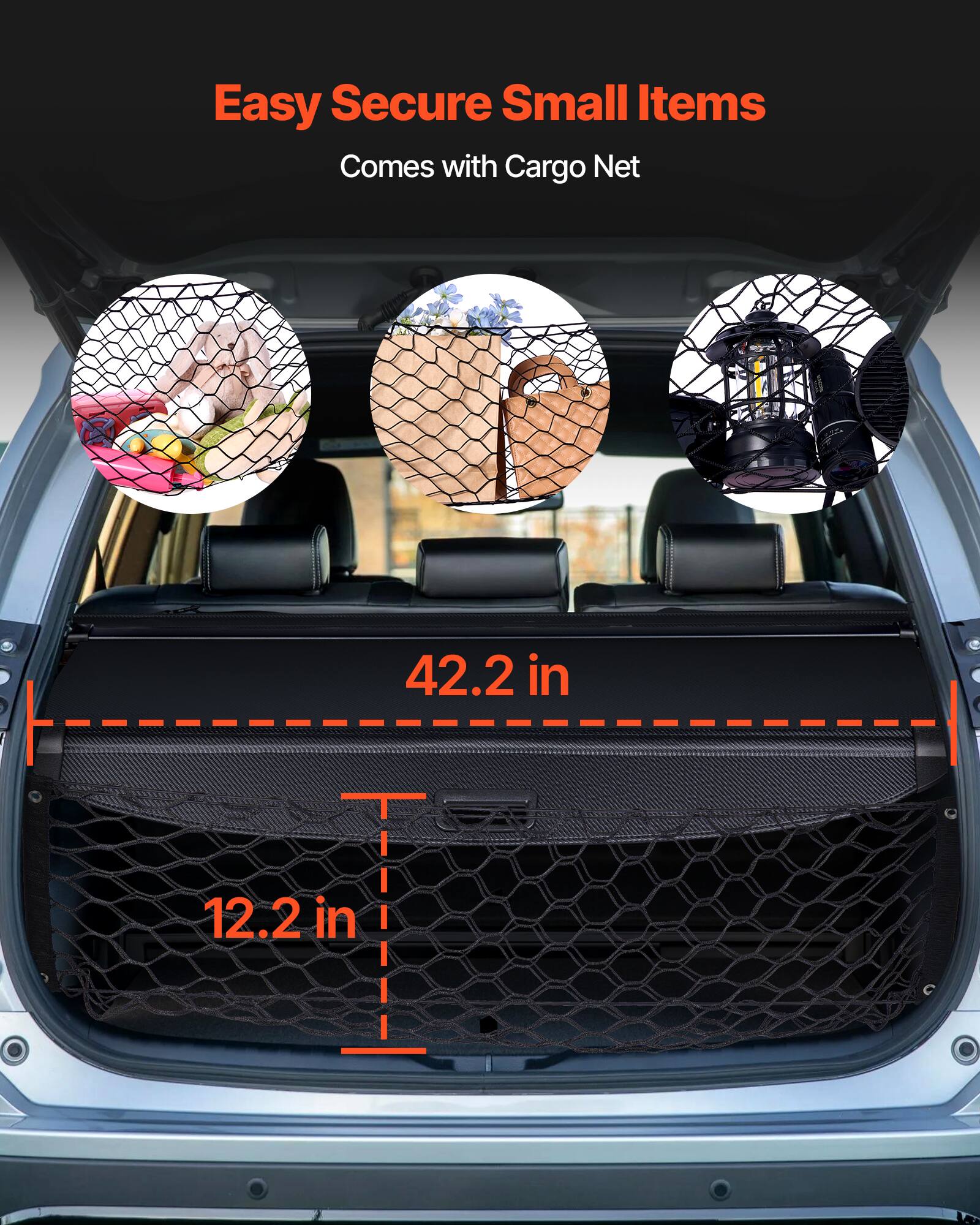 Easy Secure Small Items  
Comes with Cargo Net  

42.2 in  
12.2 in