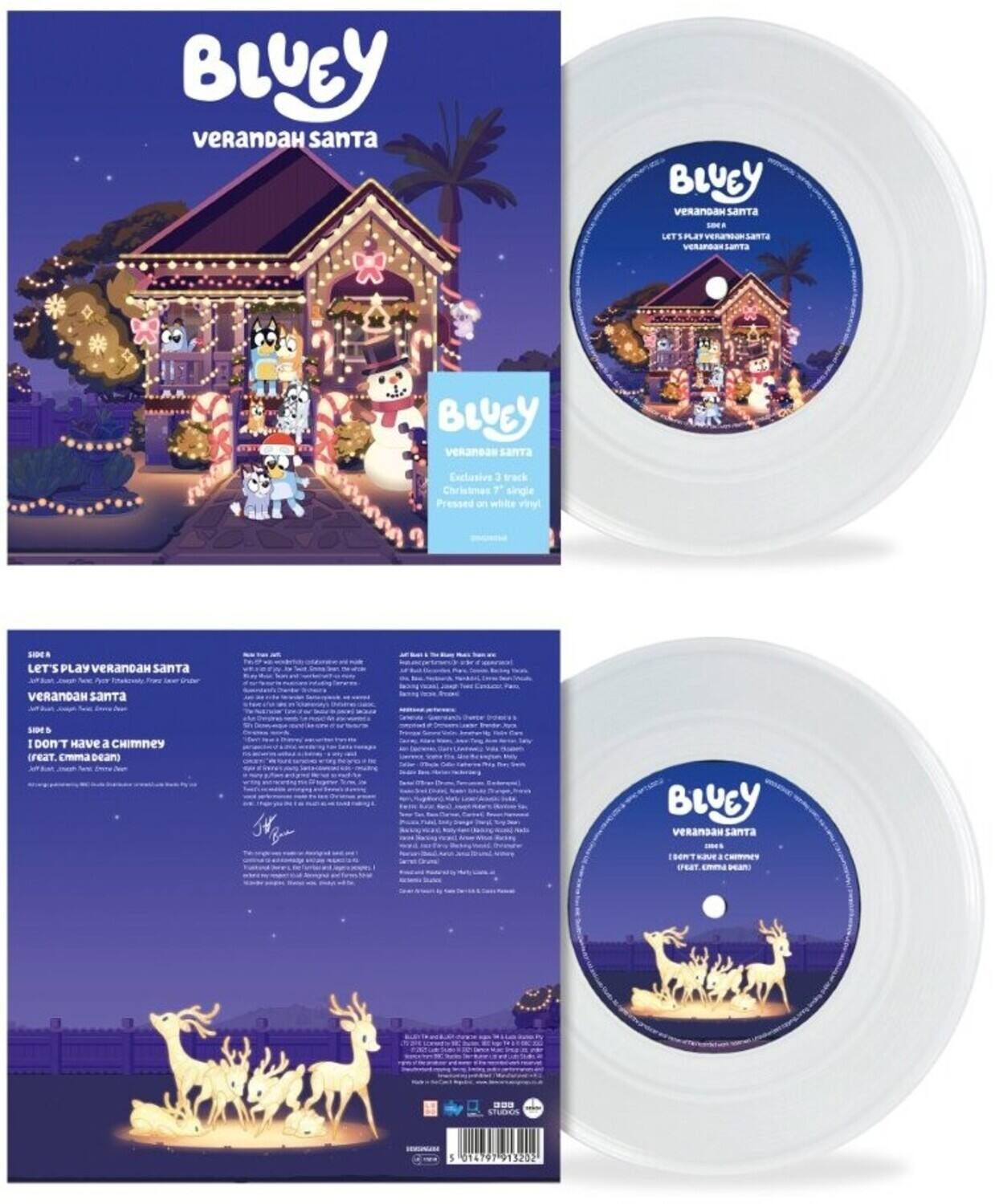 **BLUEY verandah santa**

**Exclusive 3 track Christmas single Pressed on white vinyl**

**SIDE A**
1. Let's Play verandah santa
2. verandah santa

**SIDE B**
1. I don't have a chimney (feat. mma bean)

**BLUEY verandah santa**

**Let's Play verandah santa**
- Written by: Jett, Tash, Tash, Jett, Tash
- Produced by: Jett, Tash, Tash, Jett, Tash
- Additional Vocals: Jett, Tash, Tash, Jett, Tash

**verandah santa**
- Written by: Jett, Tash, Tash, Jett, Tash
- Produced by: Jett, Tash, Tash, Jett, Tash

**I don't have a chimney (feat. mma bean)**
- Written by: Jett, Tash, Tash, Jett, Tash
- Produced by: Jett, Tash, Tash, Jett, Tash

**BLUEY verandah santa**

**Exclusive 3 track Christmas single Pressed on white vinyl**

**SIDE