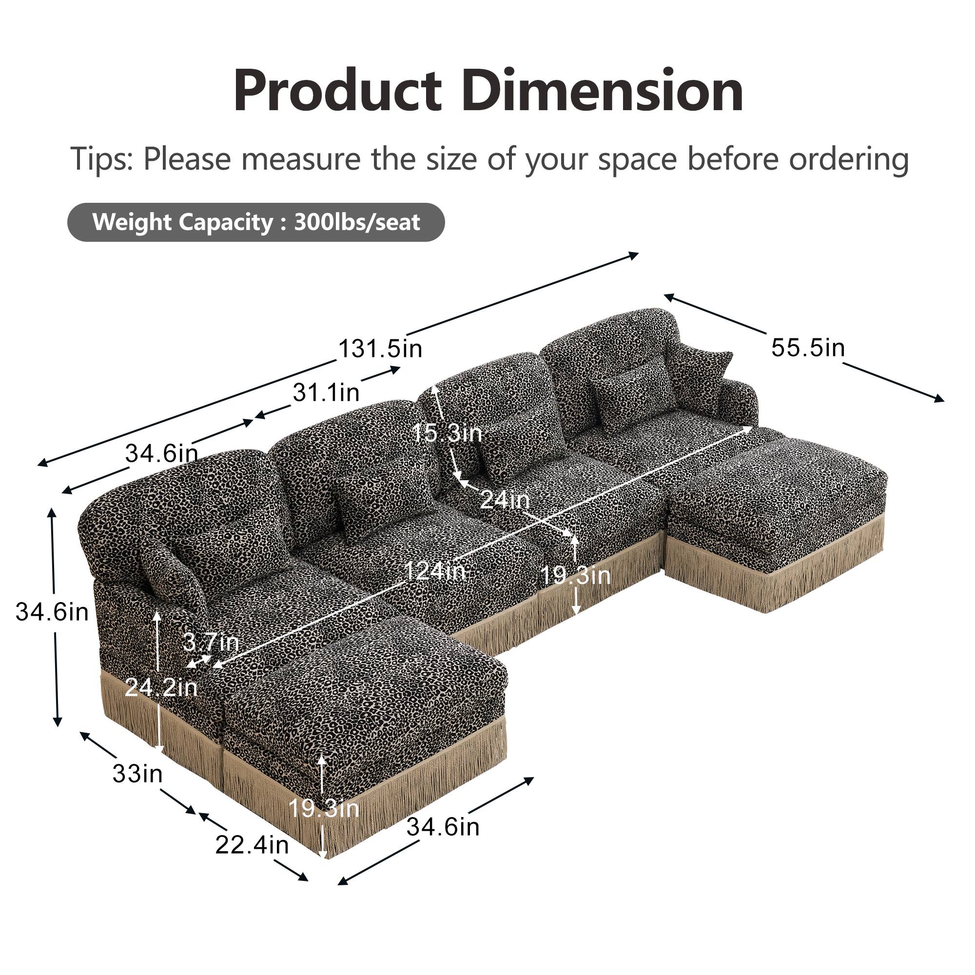 Product Dimension

Tips: Please measure the size of your space before ordering

Weight Capacity: 300lbs/seat

- 131.5in
- 55.5in
- 31.1in
- 34.6in
- 15.3in
- 24in
- 34.6in
- 3.7in
- 124in
- 19.3in
- 24.2in
- 33in
- 19.3in
- 22.4in
- 34.6in
