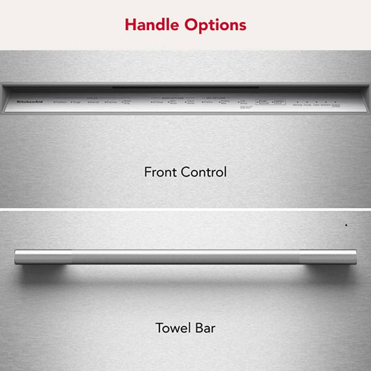 Handle Options

Front Control

Towel Bar