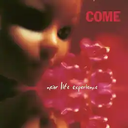 Come - Near Life Experience - VINYL LP