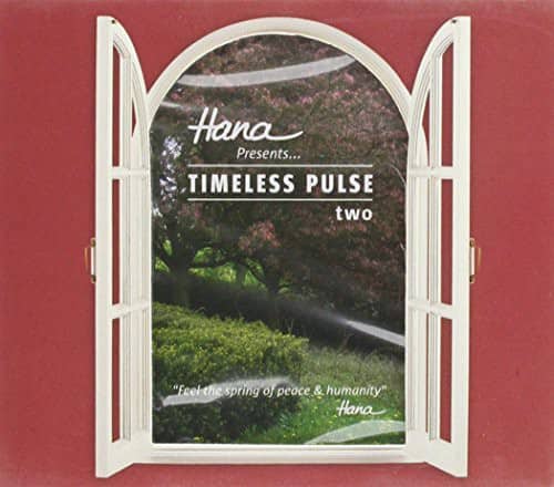 Hana - Timeless Pulse 2  - COMPACT DISCS