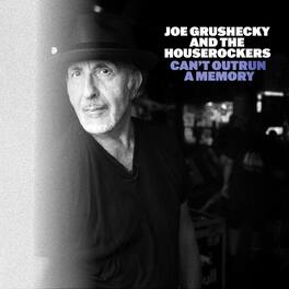 Grushecky,Joe & Houserockers - Cant Outrun A Memory - VINYL LP