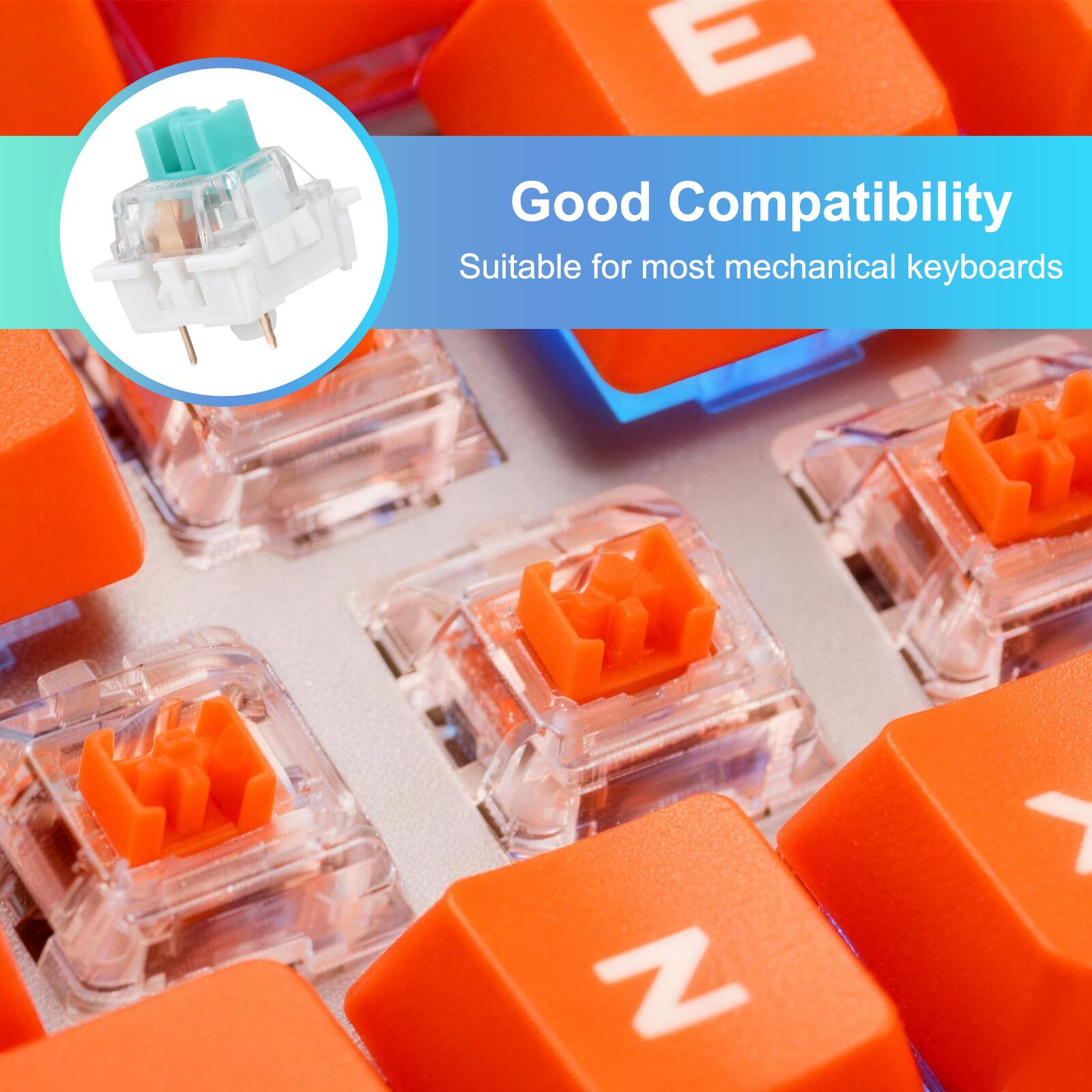 Good Compatibility  
Suitable for most mechanical keyboards