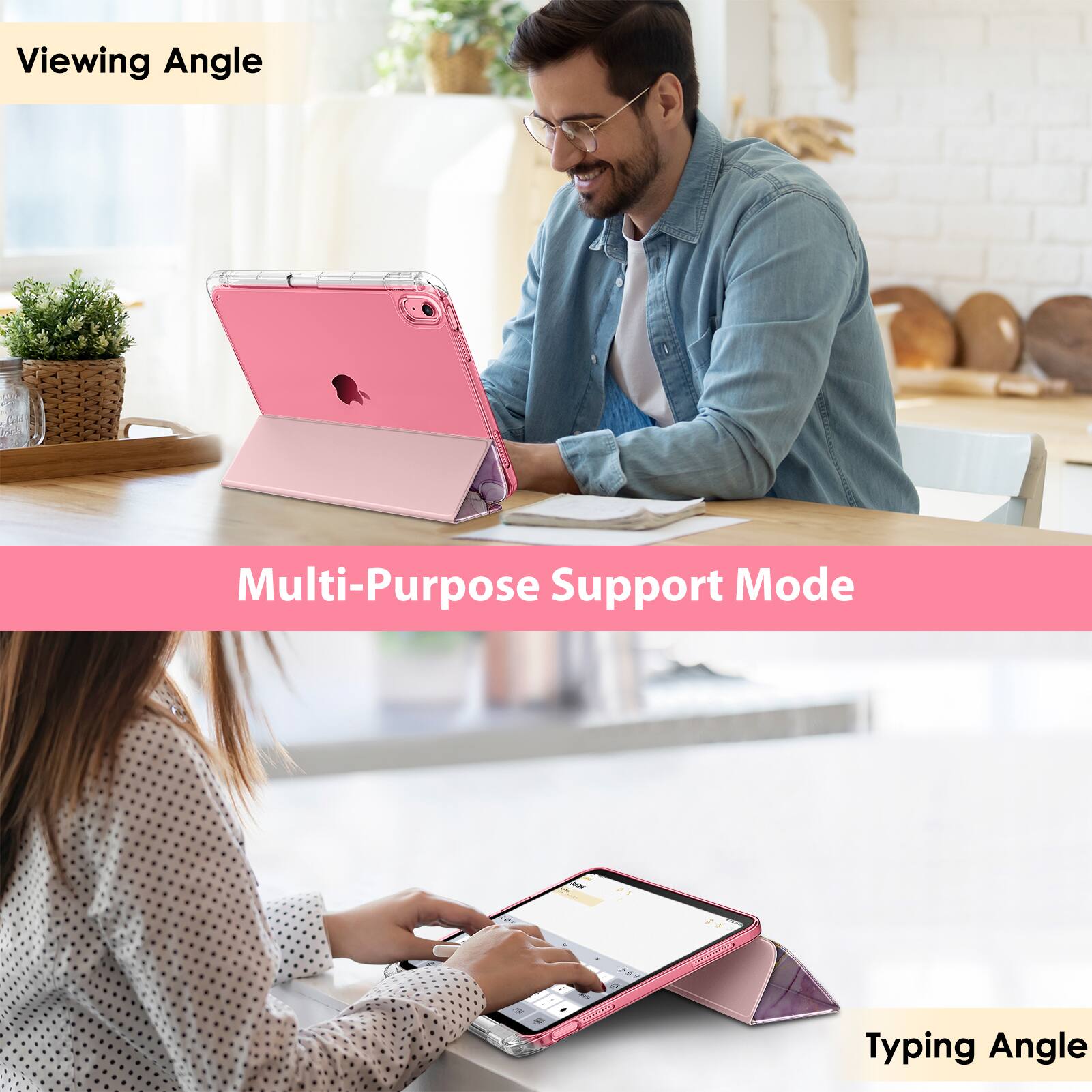 Viewing Angle  
Multi-Purpose Support Mode  
Typing Angle