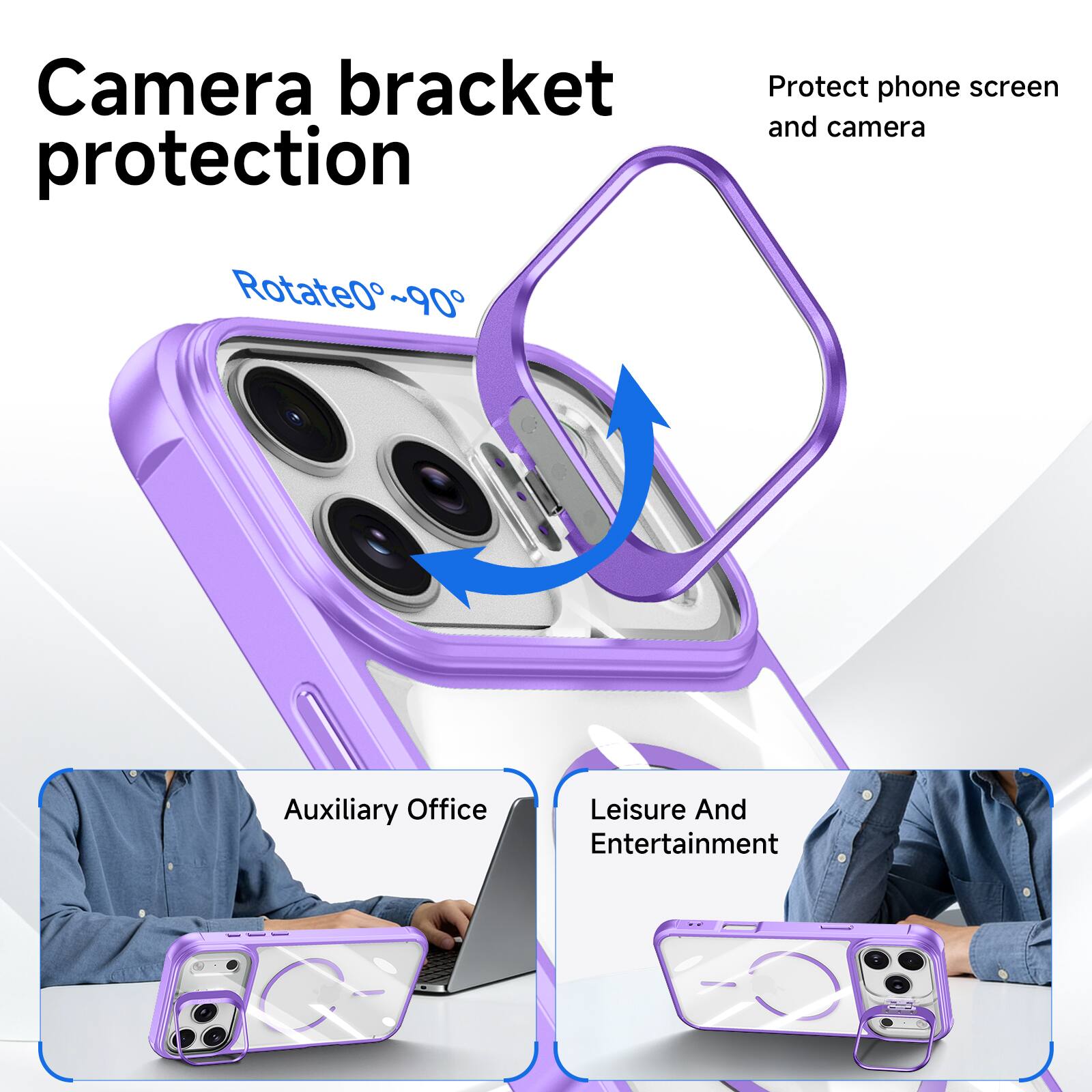 Camera bracket protection  
Protect phone screen and camera  
Rotate 0°~90°  
Auxiliary Office  
Leisure And Entertainment