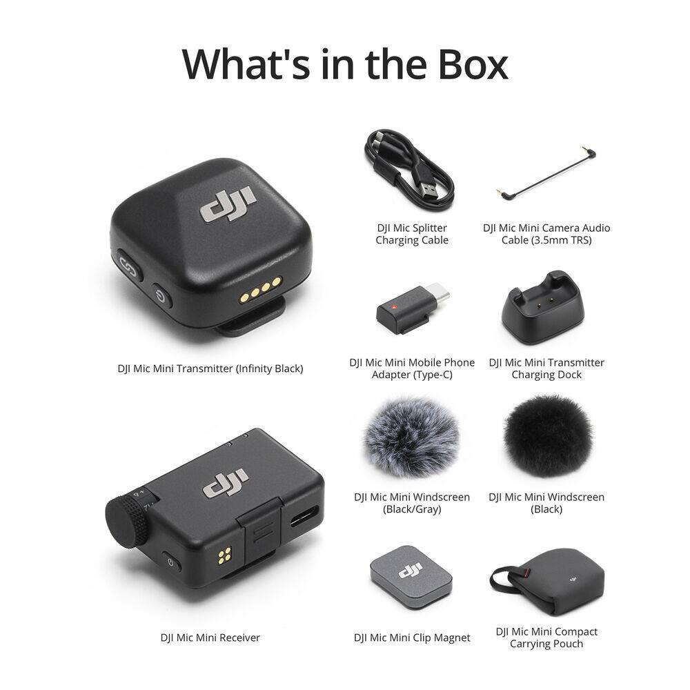 What's in the Box

- DJI Mic Splitter Charging Cable
- DJI Mic Mini Camera Audio Cable (3.5mm TRS)
- DJI Mic Mini Transmitter (Infinity Black)
- DJI Mic Mini Mobile Phone Adapter (Type-C)
- DJI Mic Mini Transmitter Charging Dock
- DJI Mic Mini Windscreen (Black/Gray)
- DJI Mic Mini Windscreen (Black)
- DJI Mic Mini Receiver
- DJI Mic Mini Clip Magnet
- DJI Mic Mini Compact Carrying Pouch