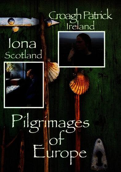 Pilgrimages of Europe: CROAGH PATRICK, Ireland IONA, Scotlan [DVD]