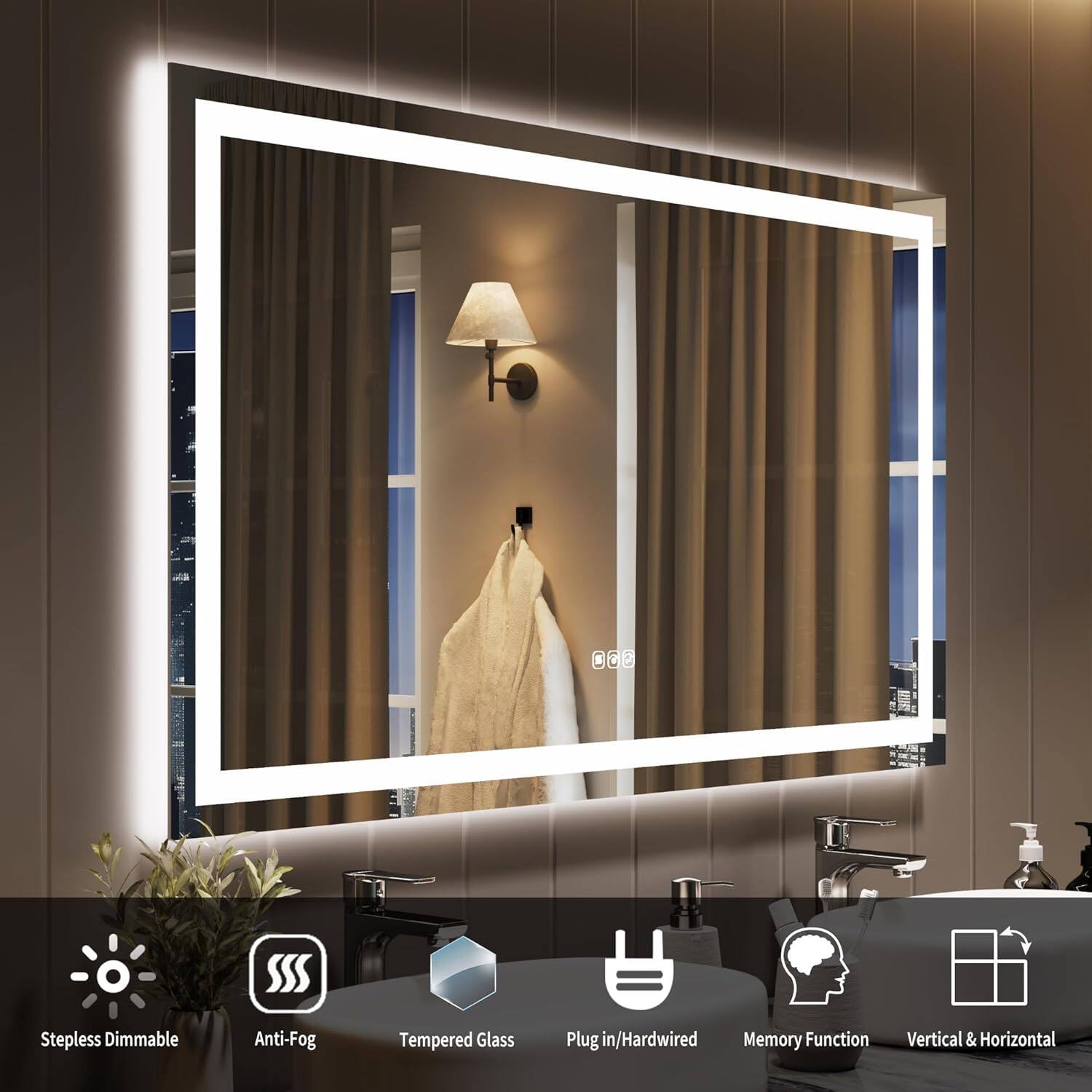 V 2 Stepless Dimmable Anti-Fog Tempered Glass Plug in / Hardwired Memory Function Vertical & Horizontal