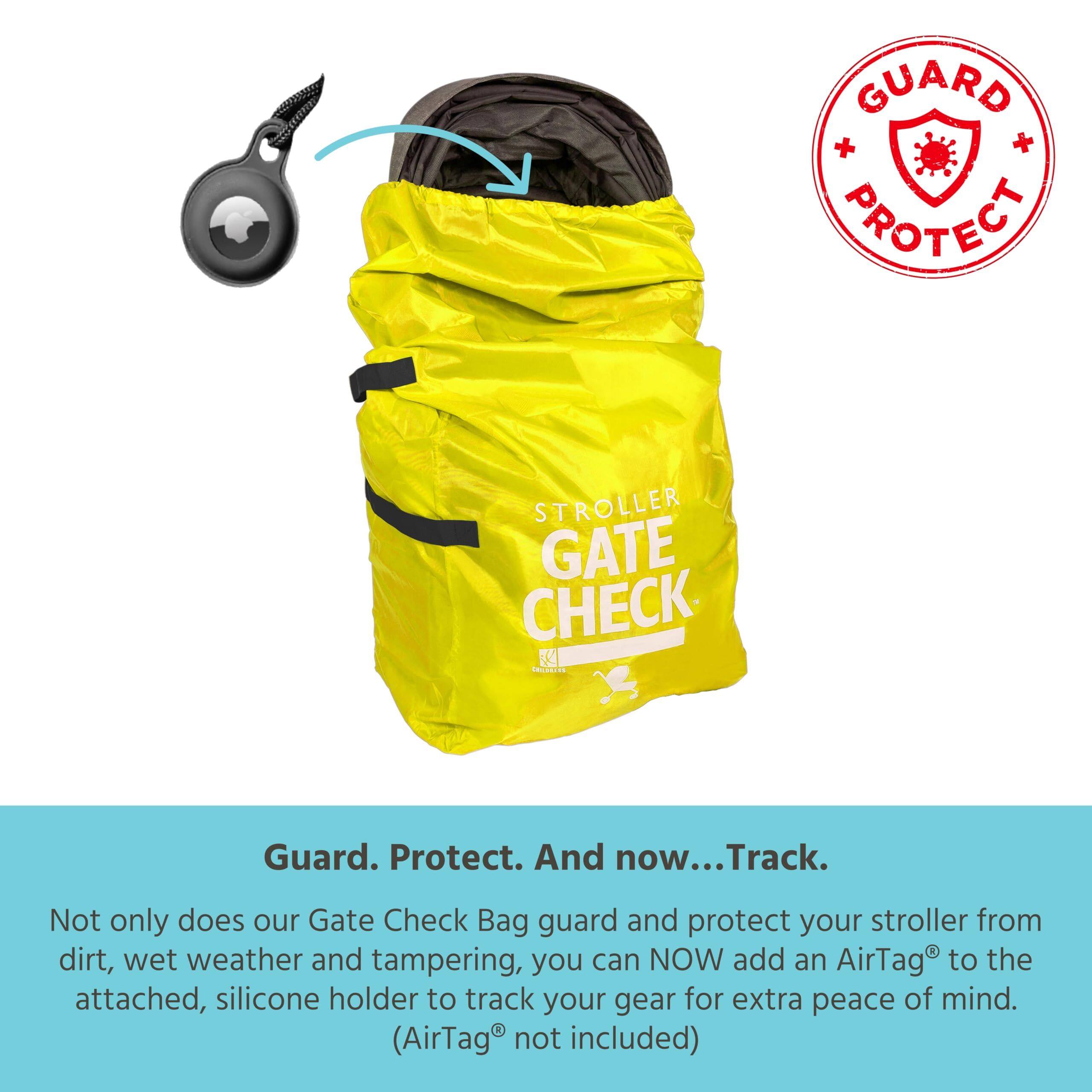 GUARD + PROTECT STROLLER GATE CHECK

Guard. Protect. And now... Track.

Not only does our Gate Check Bag guard and protect your stroller from dirt, wet weather and tampering, you can NOW add an AirTag to the attached, silicone holder to track your gear for extra peace of mind. (AirTag not included)
