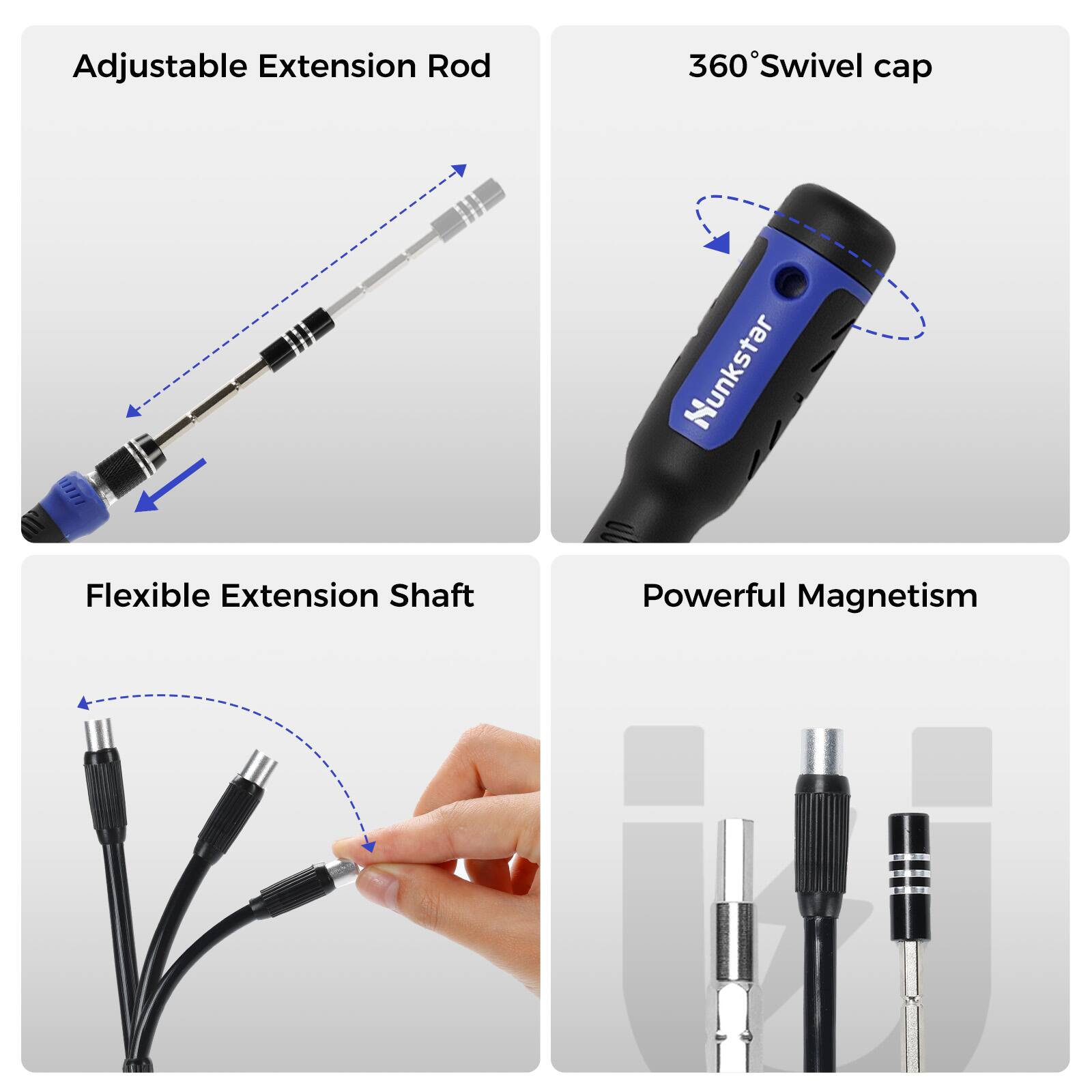 Adjustable Extension Rod  
360° Swivel cap  
Flexible Extension Shaft  
Powerful Magnetism