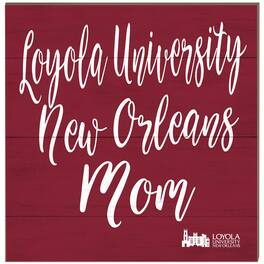 Jardine - Loyola New Orleans Wolf Pack 10'' x 10'' Mom Plaque - Maroon