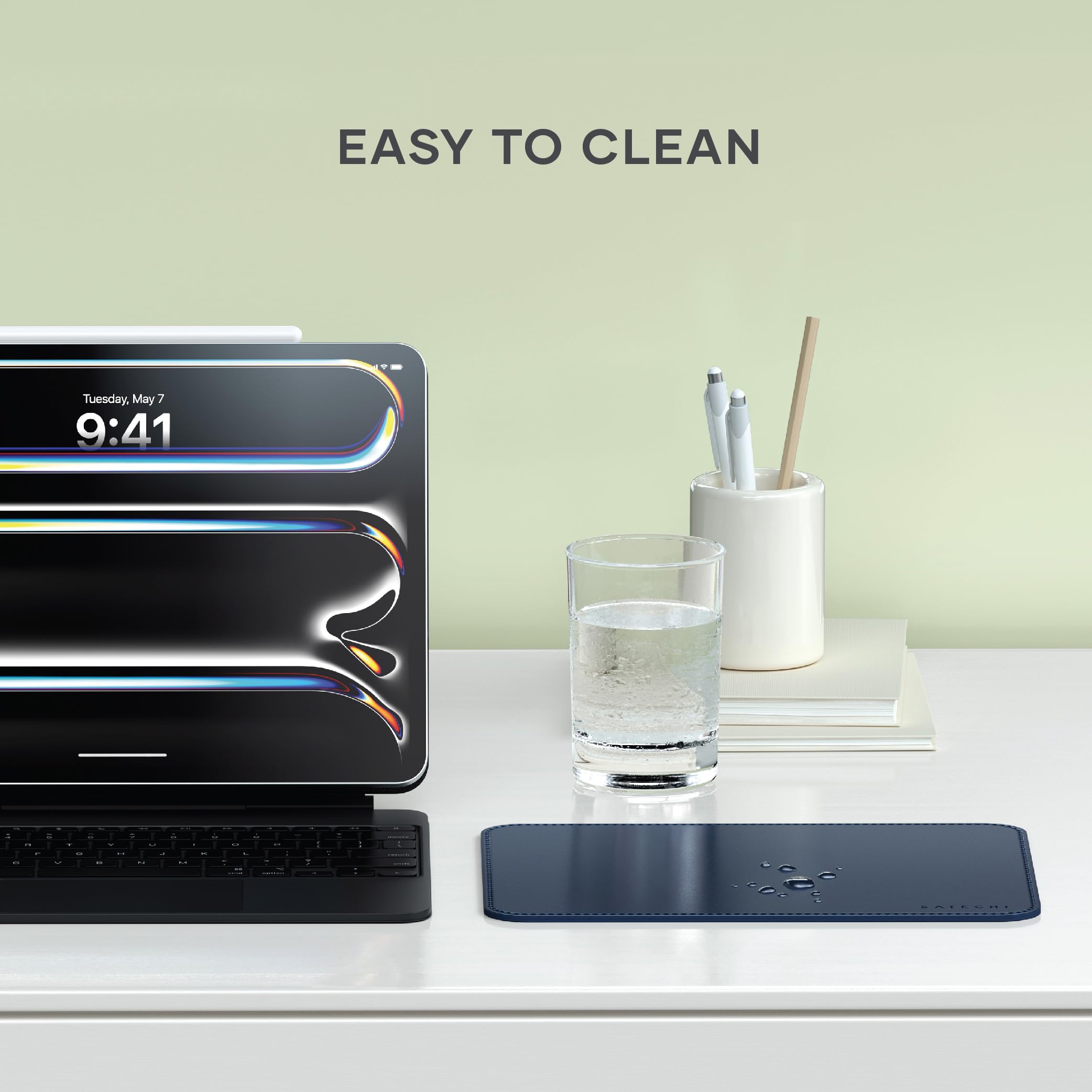 EASY TO CLEAN

Tuesday, May 7
9:41