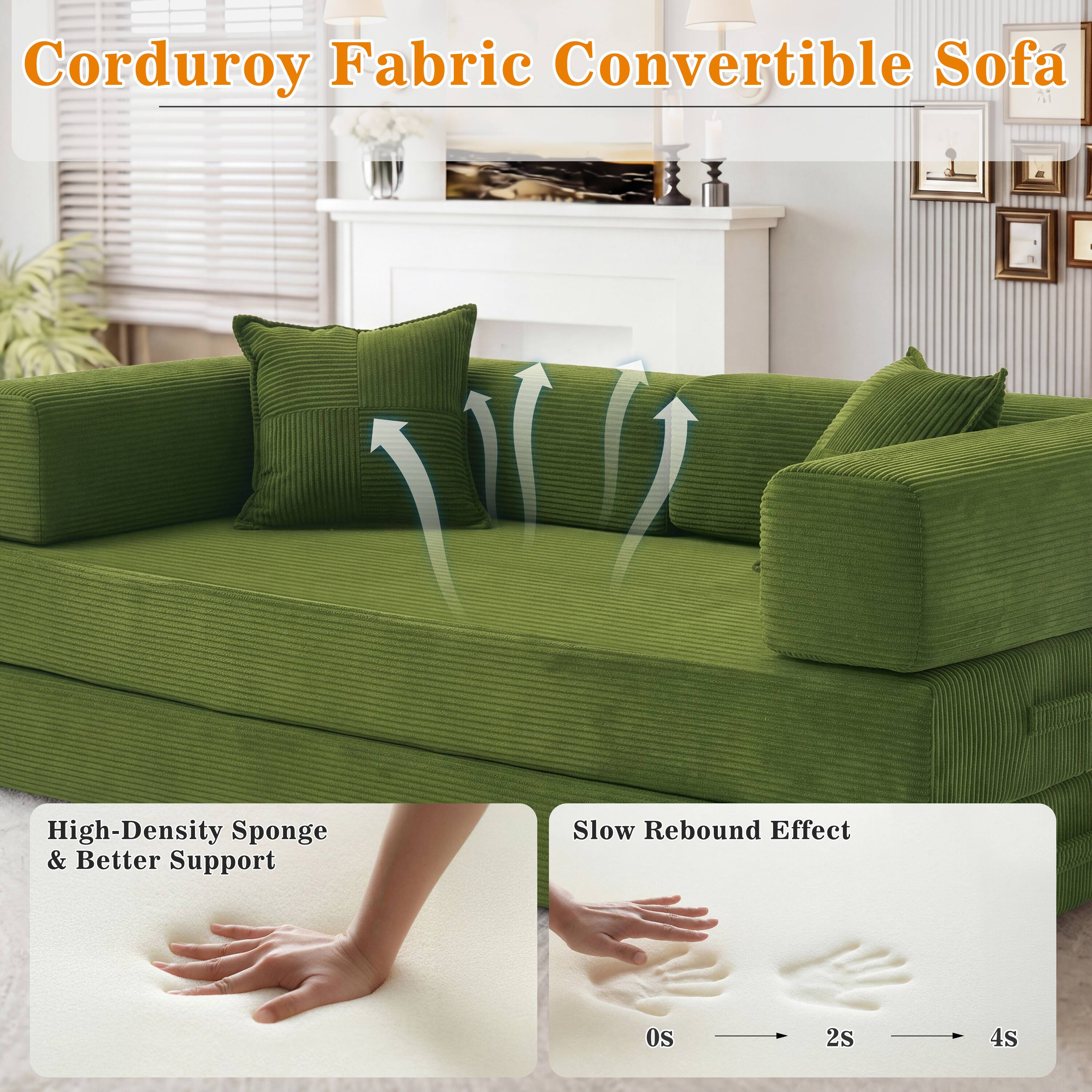 Corduroy Fabric Convertible Sofa

High-Density Sponge & Better Support

Slow Rebound Effect

0s 2s 4s