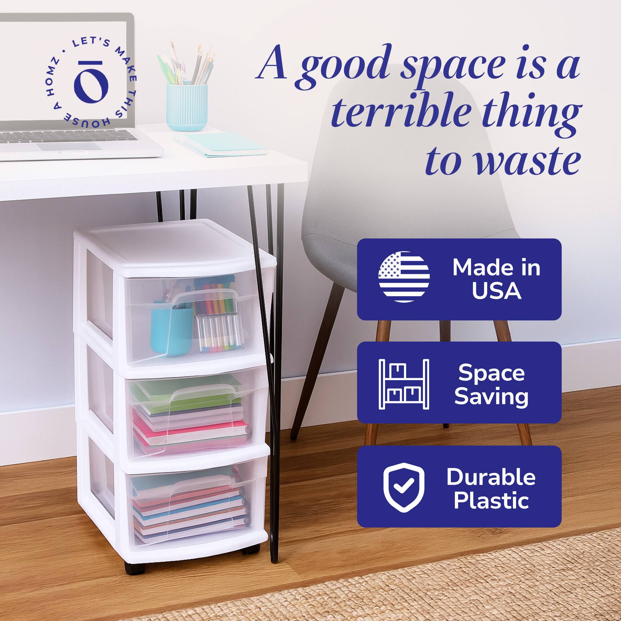 A good space is a terrible thing to waste

- Made in USA
- Space Saving
- Durable Plastic