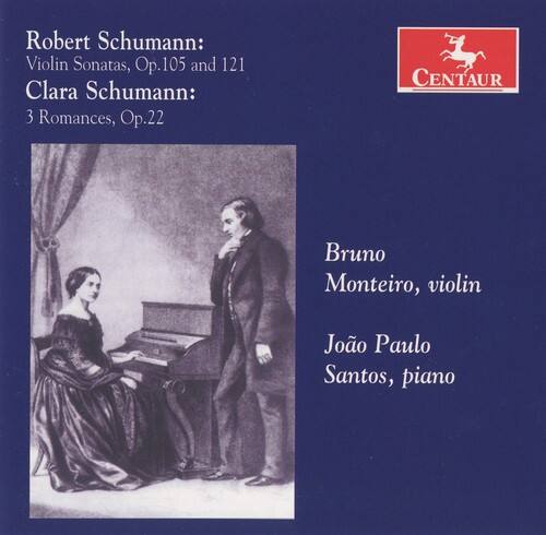 Robert Schumann:  
Violin Sonatas, Op.105 and 121  
Clara Schumann: 3 Romances, Op.22  

Bruno Monteiro, violin  
João Paulo Santos, piano  

CENTAUR