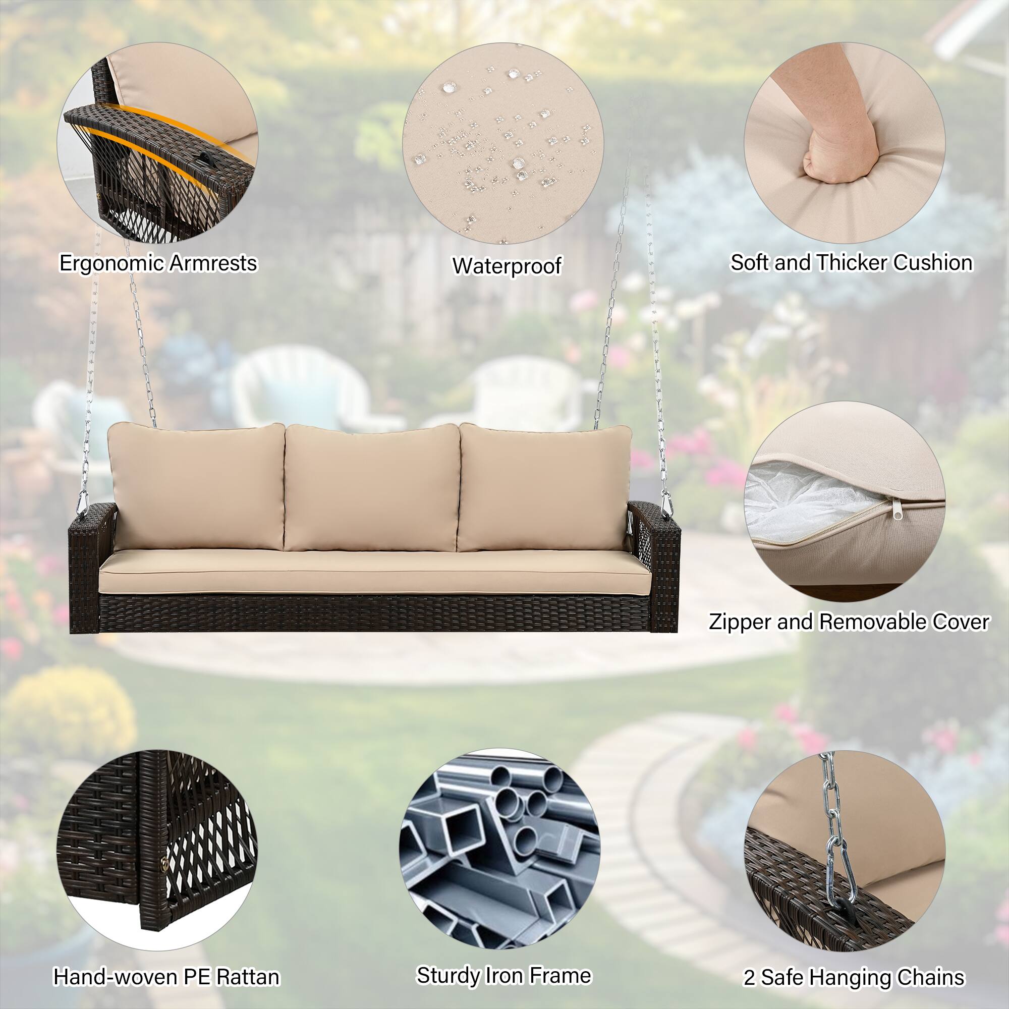 - Ergonomic Armrests
- Waterproof
- Soft and Thicker Cushion
- Zipper and Removable Cover
- Hand-woven PE Rattan
- Sturdy Iron Frame
- 2 Safe Hanging Chains