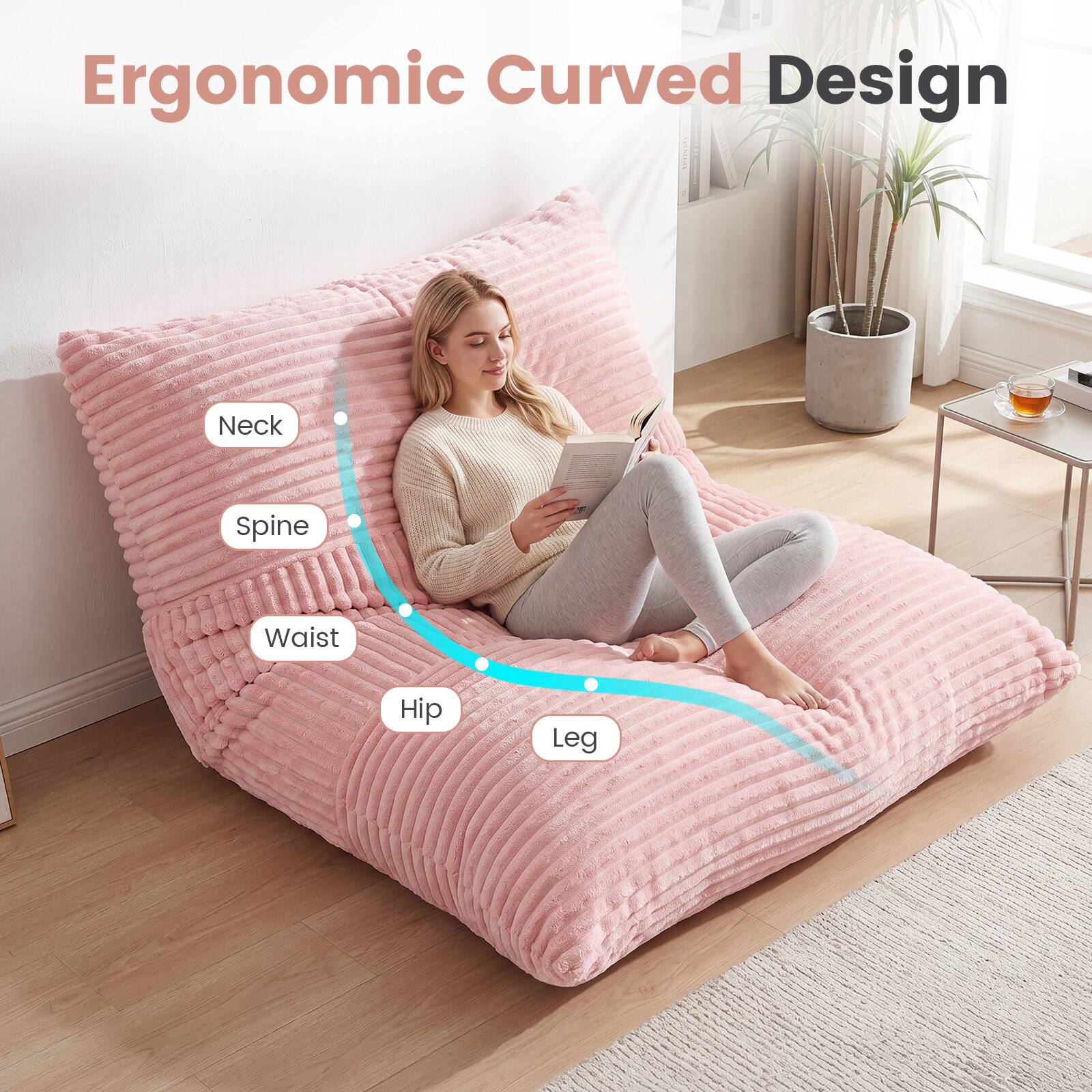 Ergonomic Curved Design

Neck
Spine
Waist
Hip
Leg