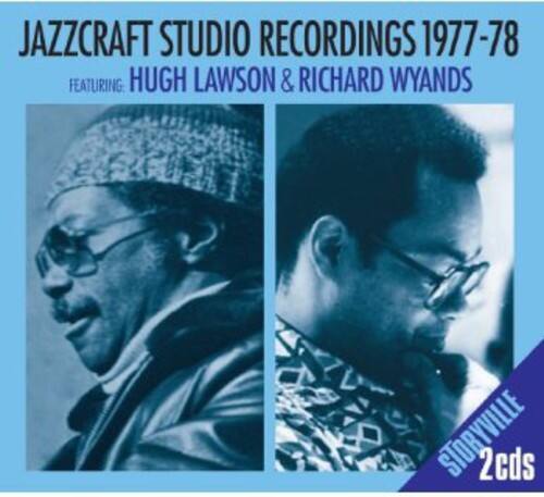 JAZZCRAFT STUDIO RECORDINGS 1977-78  
FEATURING HUGH LAWSON & RICHARD WYANDS  

STORYVILLE  
2 cds