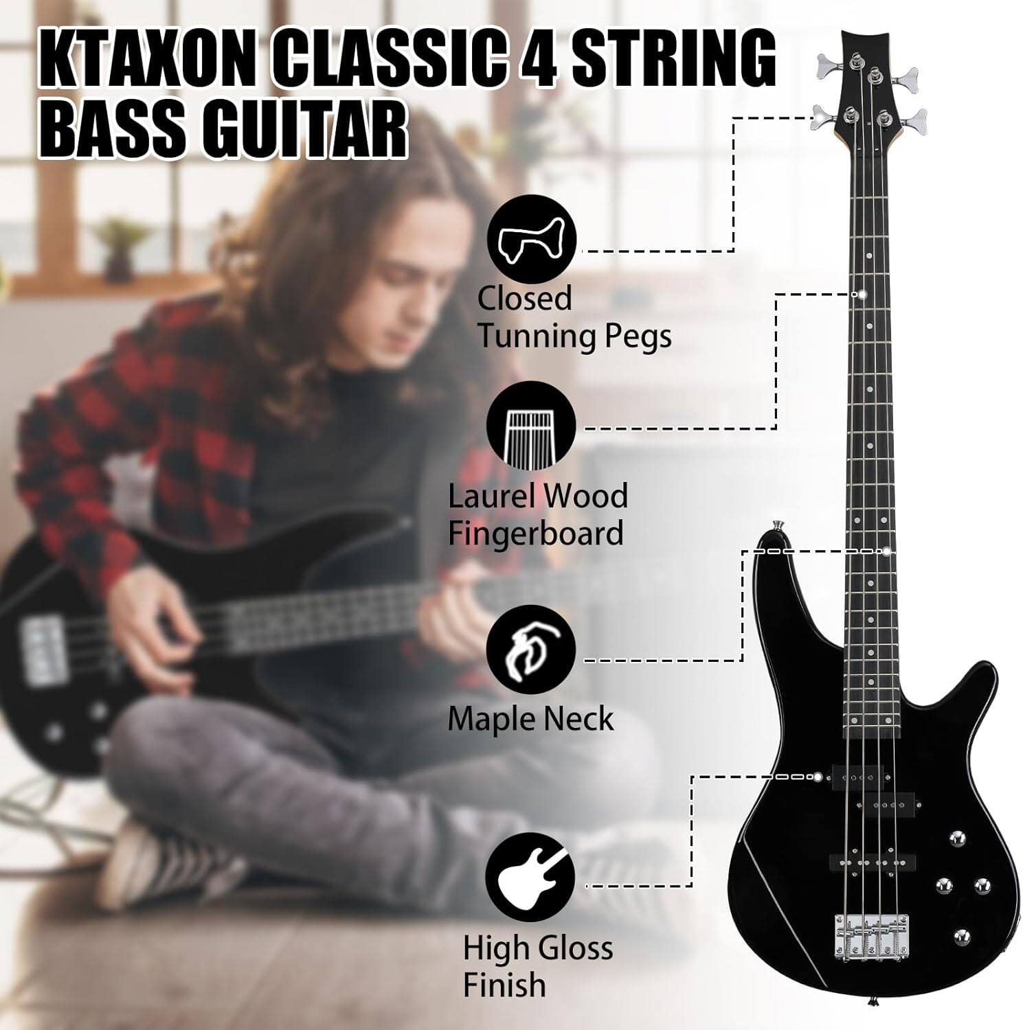 KTAXON CLASSIC 4 STRING BASS GUITAR

- Closed Tuning Pegs
- Laurel Wood Fingerboard
- Maple Neck
- High Gloss Finish