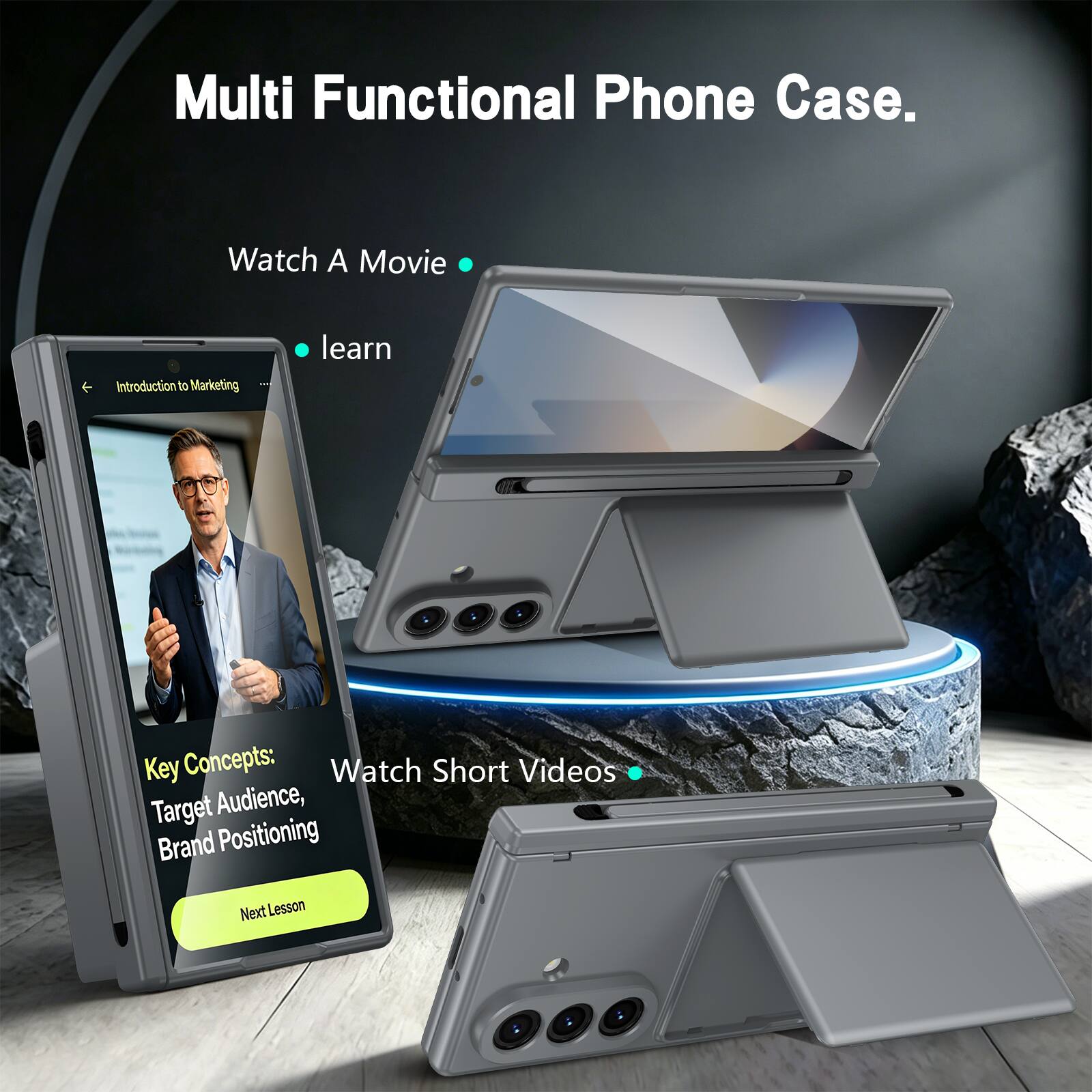 Multi Functional Phone Case.  
Watch A Movie  
Introduction to Marketing - learn Key Concepts:  
Watch Short Videos  
Target Audience, Brand Positioning  
Next Lesson