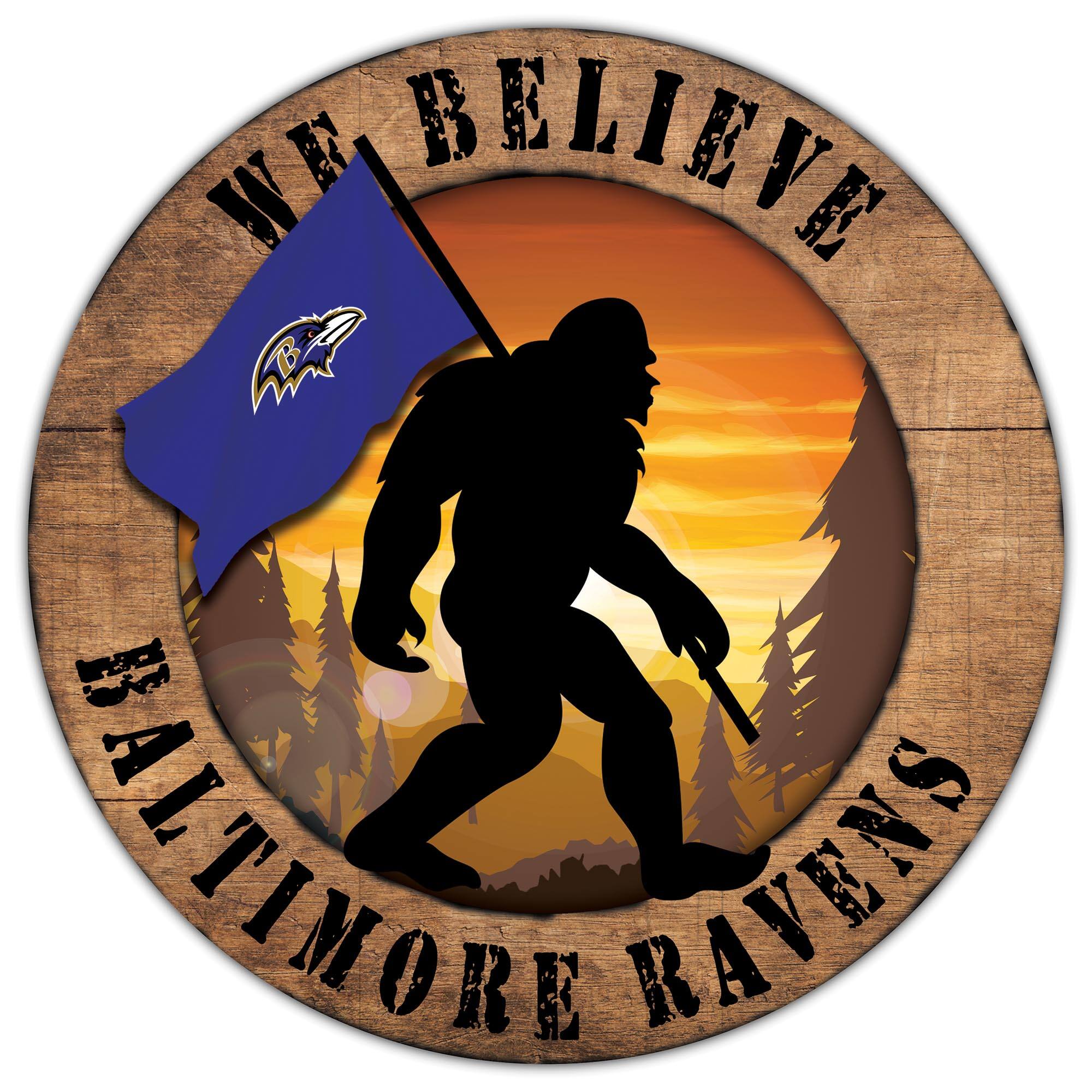 Baltimore Ravens 12'' We Believe Bigfoot Circle Sign
