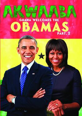 Akwaaba: Ghana Welcomes the Obamas, Part II (MOD) (DVD Movie