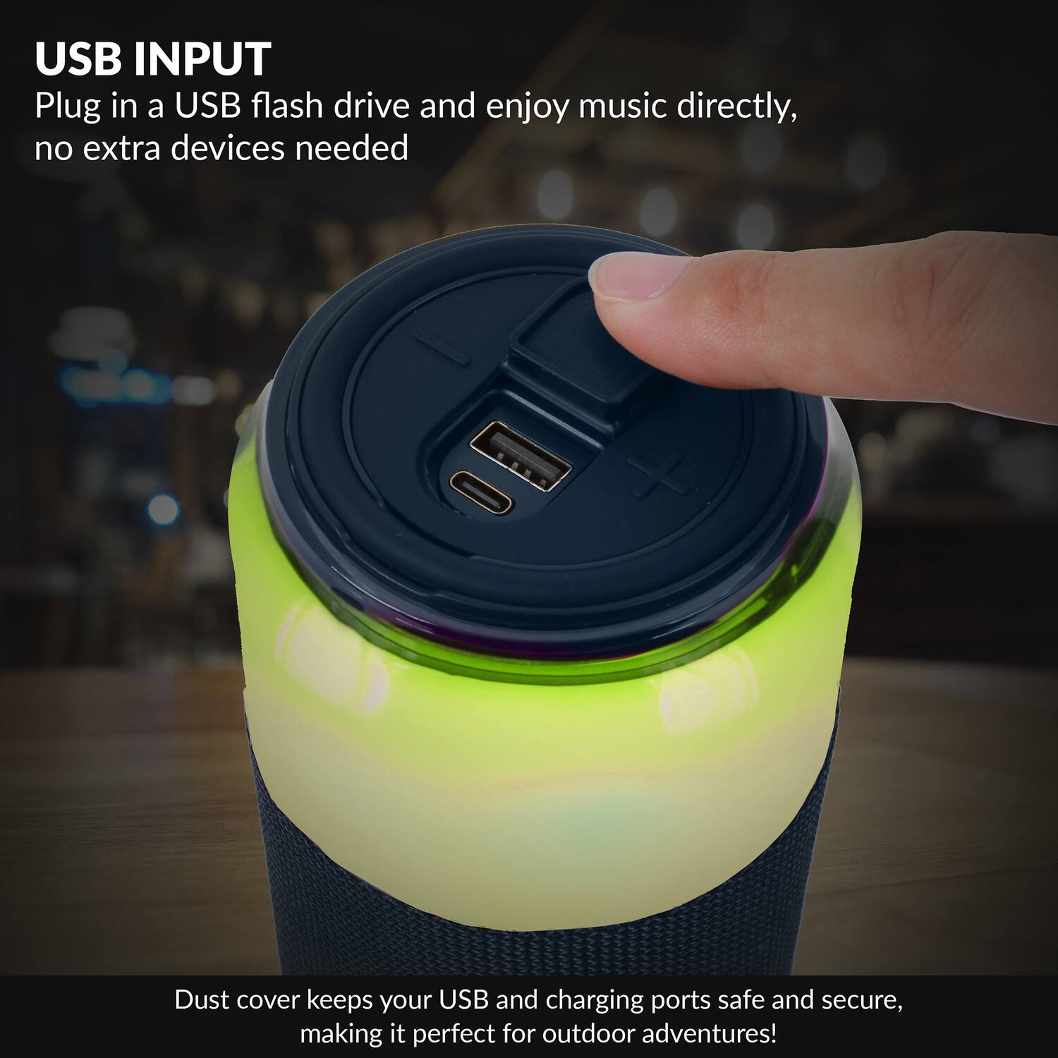 USB INPUT  
Plug in a USB flash drive and enjoy music directly, no extra devices needed  

Dust cover keeps your USB and charging ports safe and secure, making it perfect for outdoor adventures!