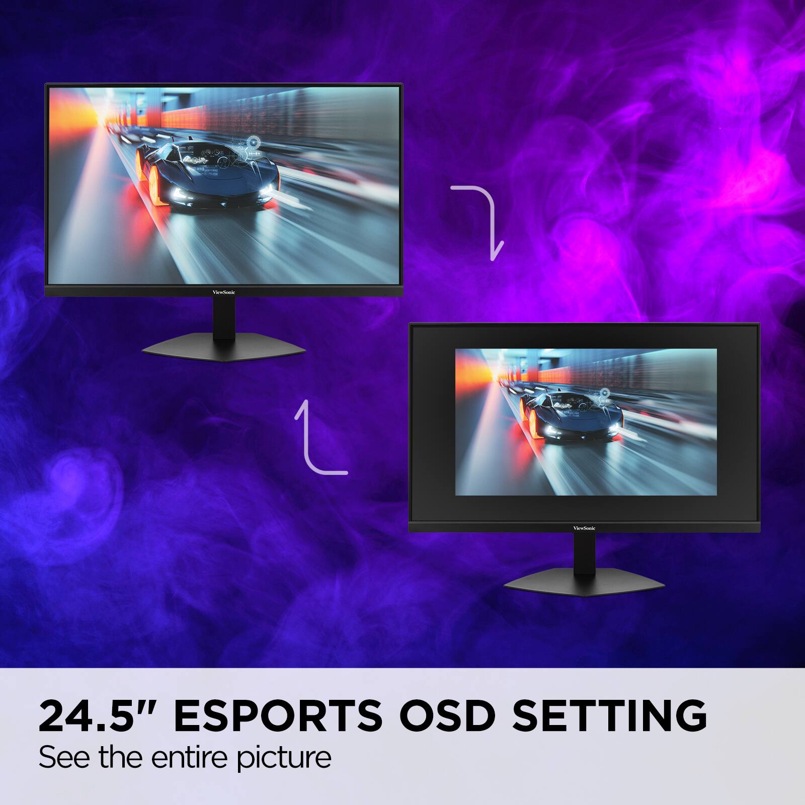 24.5" ESPORTS OSD SETTING  
See the entire picture