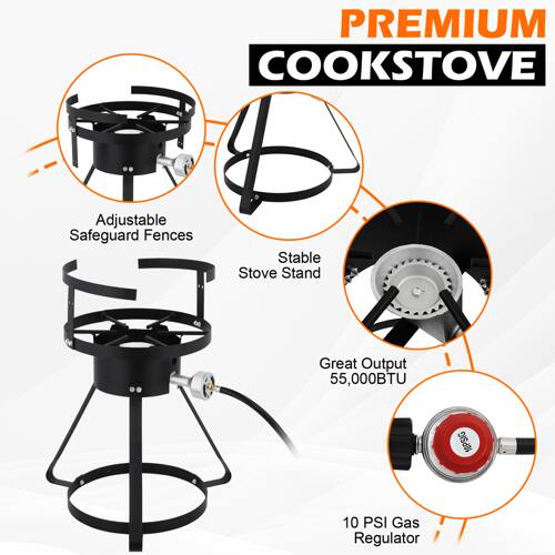 PREMIUM COOKSTOVE

- Adjustable Safeguard Fences
- Stable Stove Stand
- Great Output 55,000BTU
- 10 PSI Gas Regulator