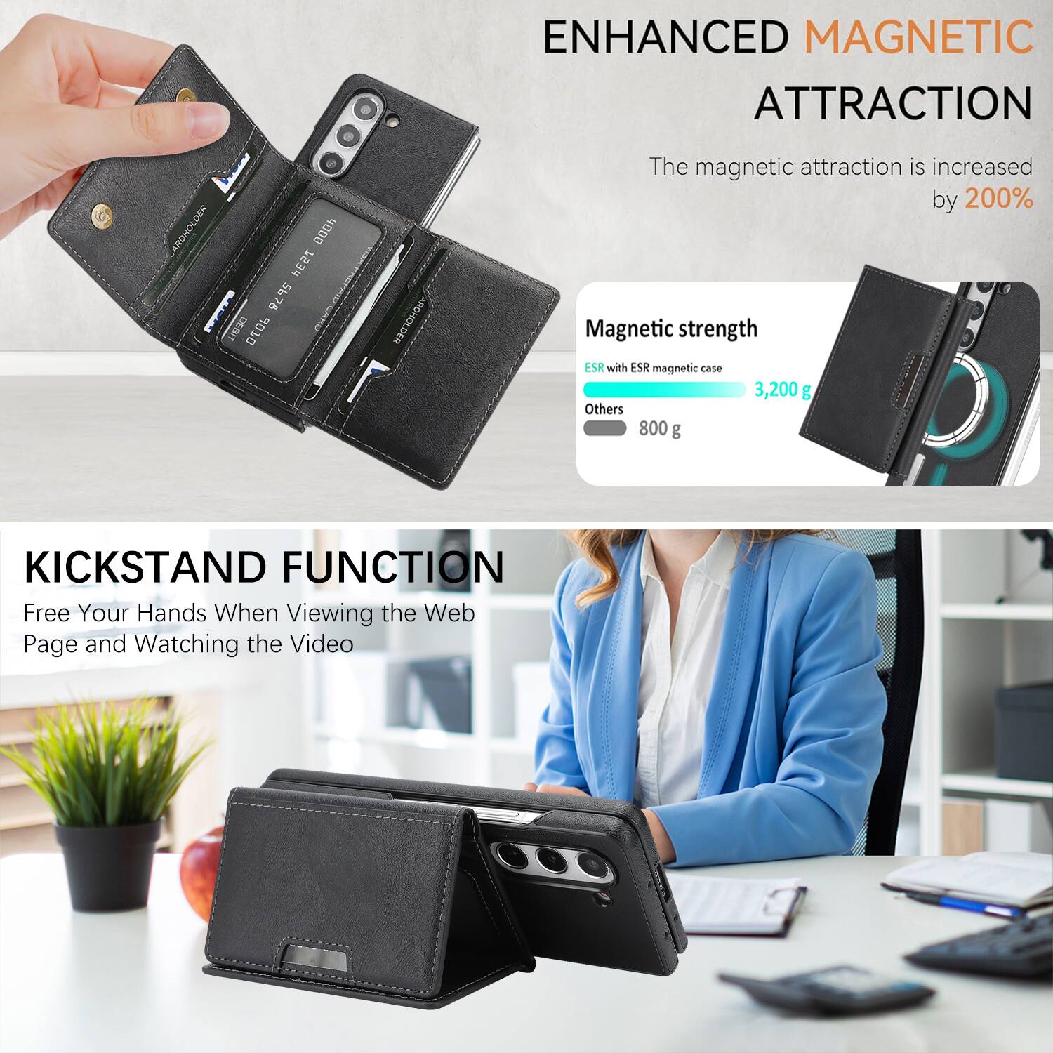 ENHANCED MAGNETIC ATTRACTION

The magnetic attraction is increased by 200%

Magnetic strength
- ESR with ESR magnetic case: 3,200 g
- Others: 800 g

KICKSTAND FUNCTION

Free Your Hands When Viewing the Web Page and Watching the Video
