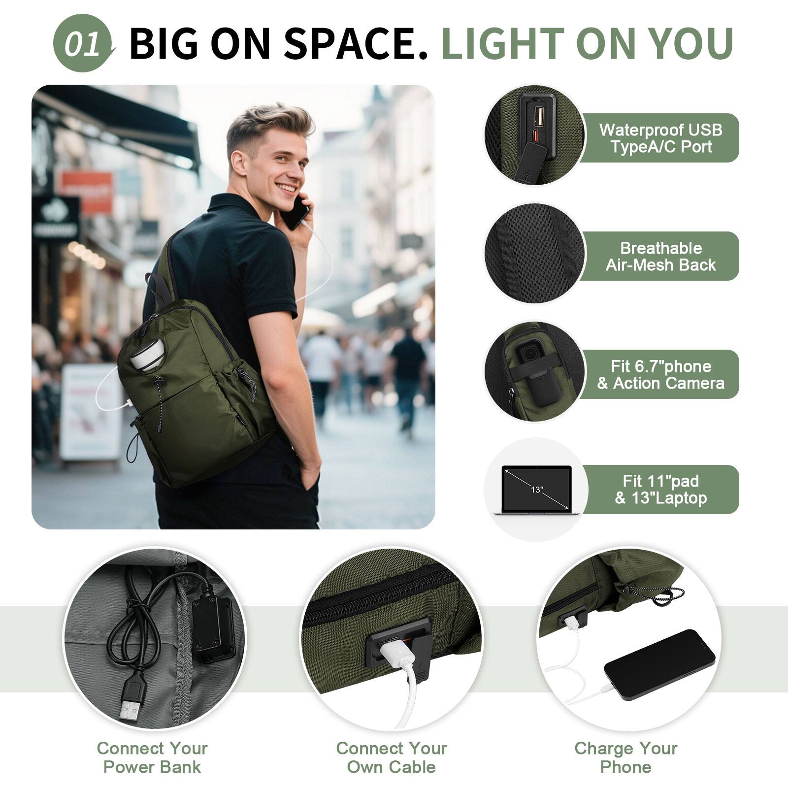 01 BIG ON SPACE. LIGHT ON YOU

- Waterproof USB TypeA/C Port
- Breathable Air-Mesh Back
- Fit 6.7" phone & Action Camera
- Fit 11" pad & 13" Laptop
- Connect Your Power Bank
- Connect Your Own Cable
- Charge Your Phone