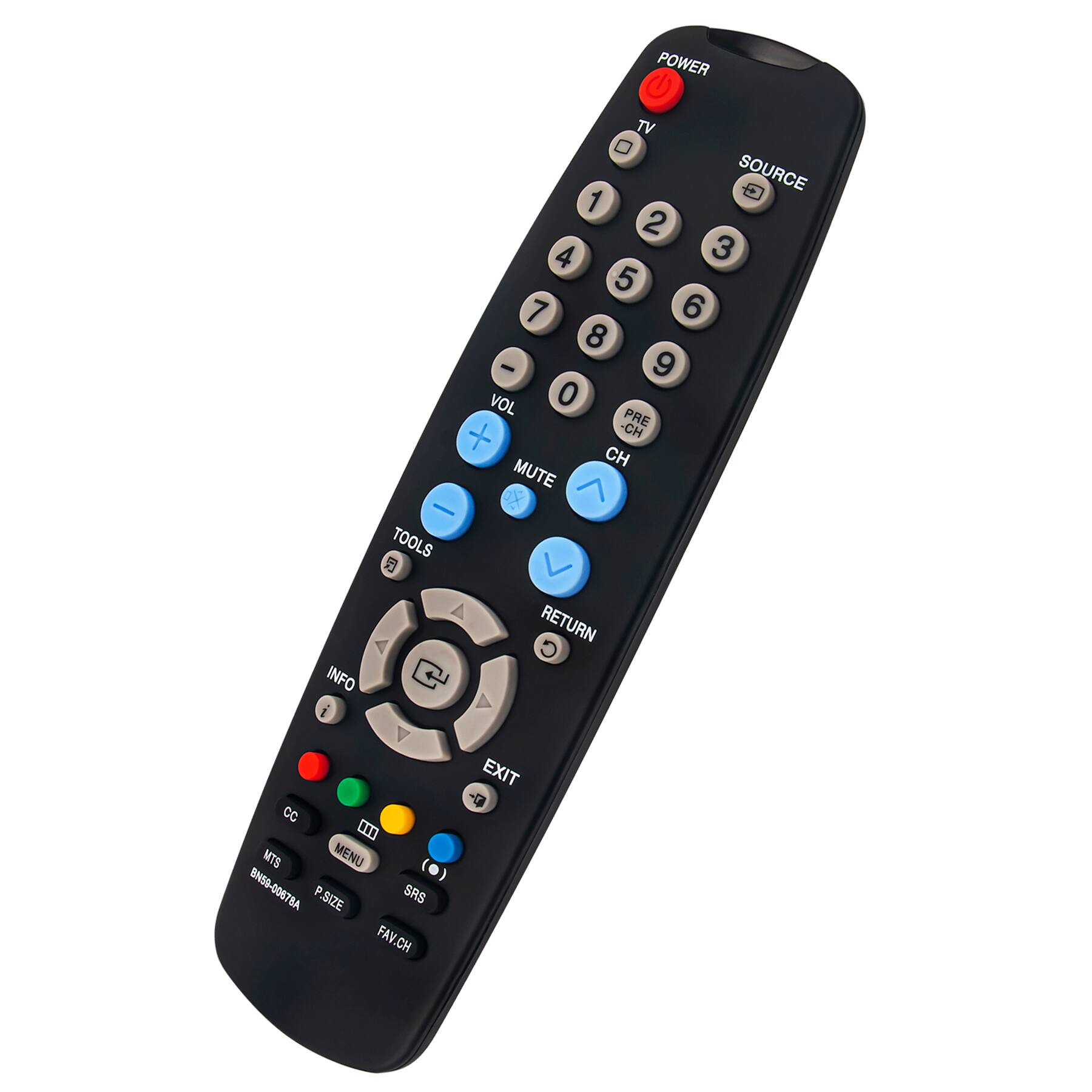 POWER INFO TV SOURCE 1 2 3 4 5 6 7 8 9 0 VOL - + PRE CH MUTE TOOLS RETURN CC INFO EXIT MENU CC MTS BN59-00678A P.SIZE SRS FAV.CH