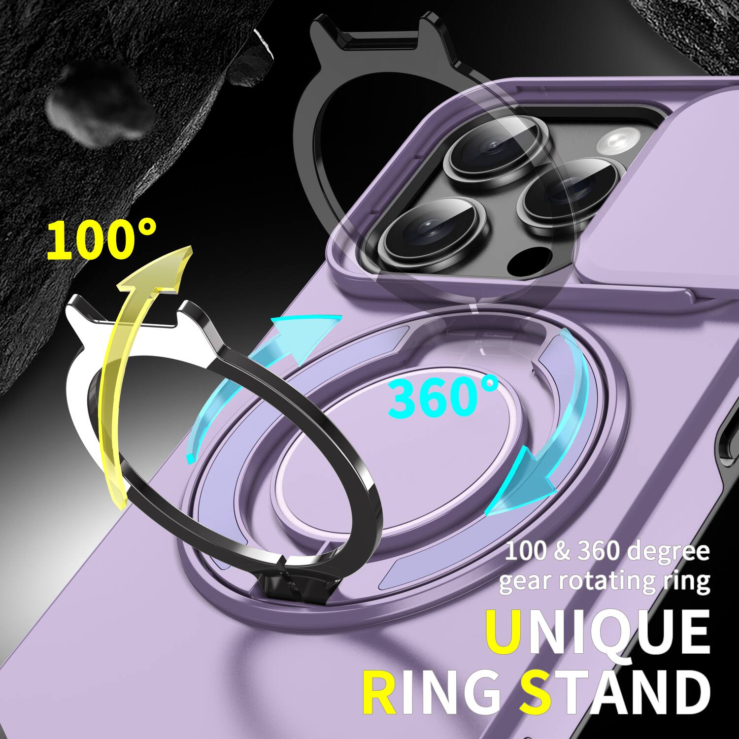 100°
360°
100 & 360 degree gear rotating ring
UNIQUE RING STAND