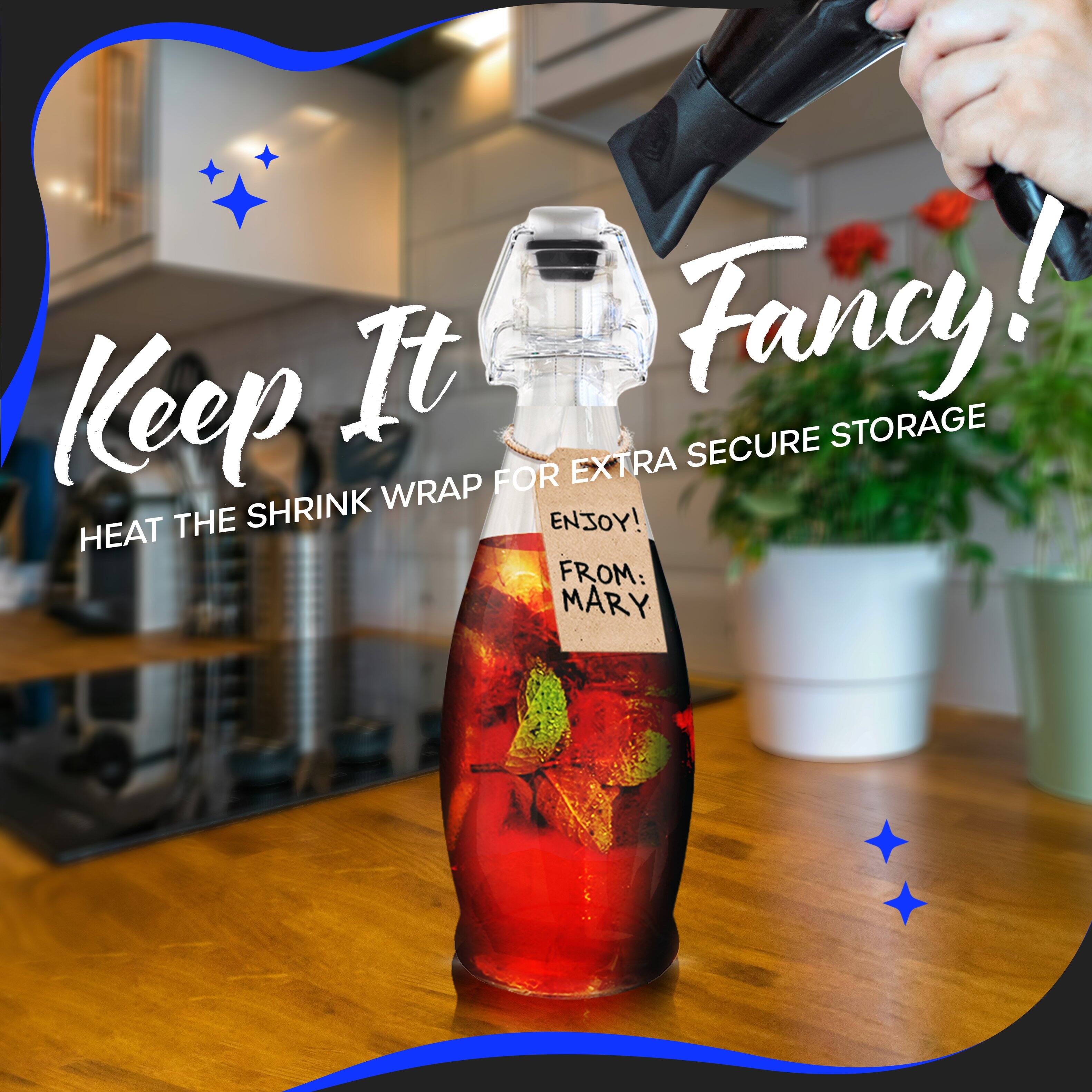 Keep It Fancy!  
HEAT THE SHRINK WRAP FOR EXTRA SECURE STORAGE  
ENJOY!  
FROM: MARY