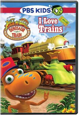 Dinosaur Train: I Love Trains - DVD