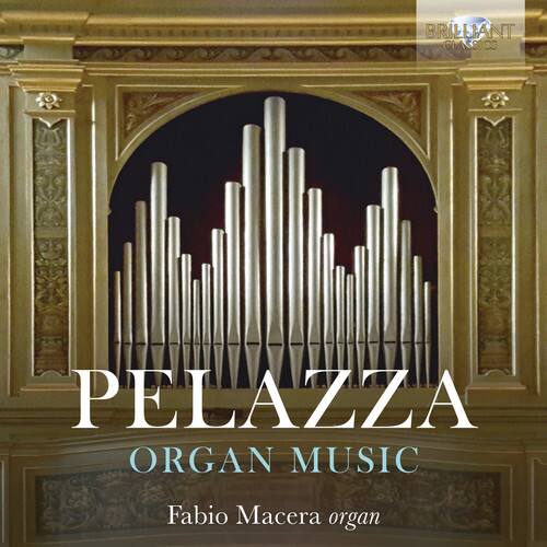 PELAZZA  
ORGAN MUSIC  
Fabio Macera organ
