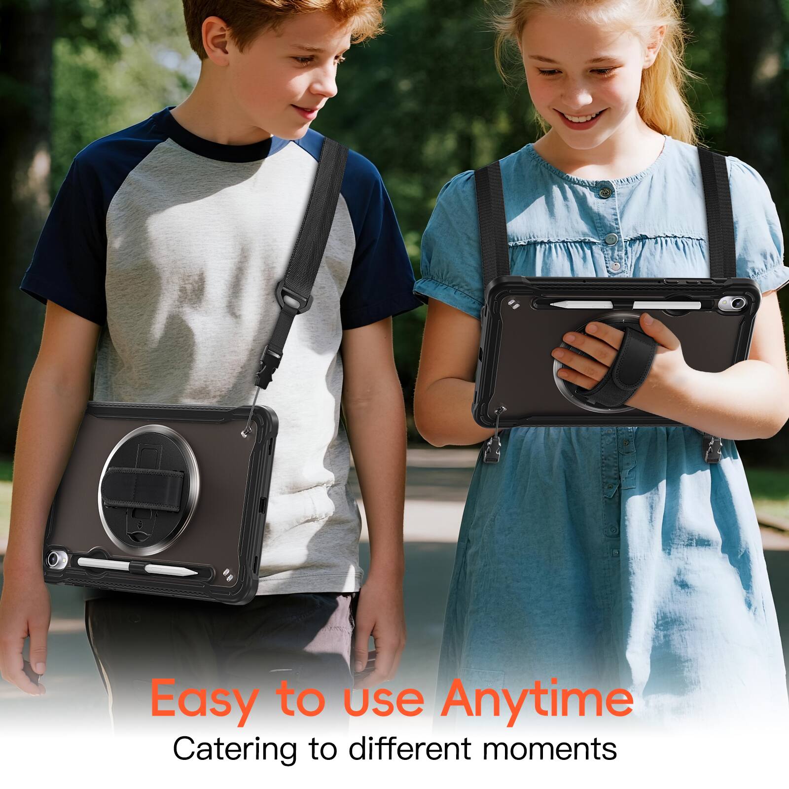 Easy to use Anytime  
Catering to different moments