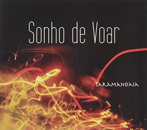 Sonho de Voar  
SARAMANDAIA