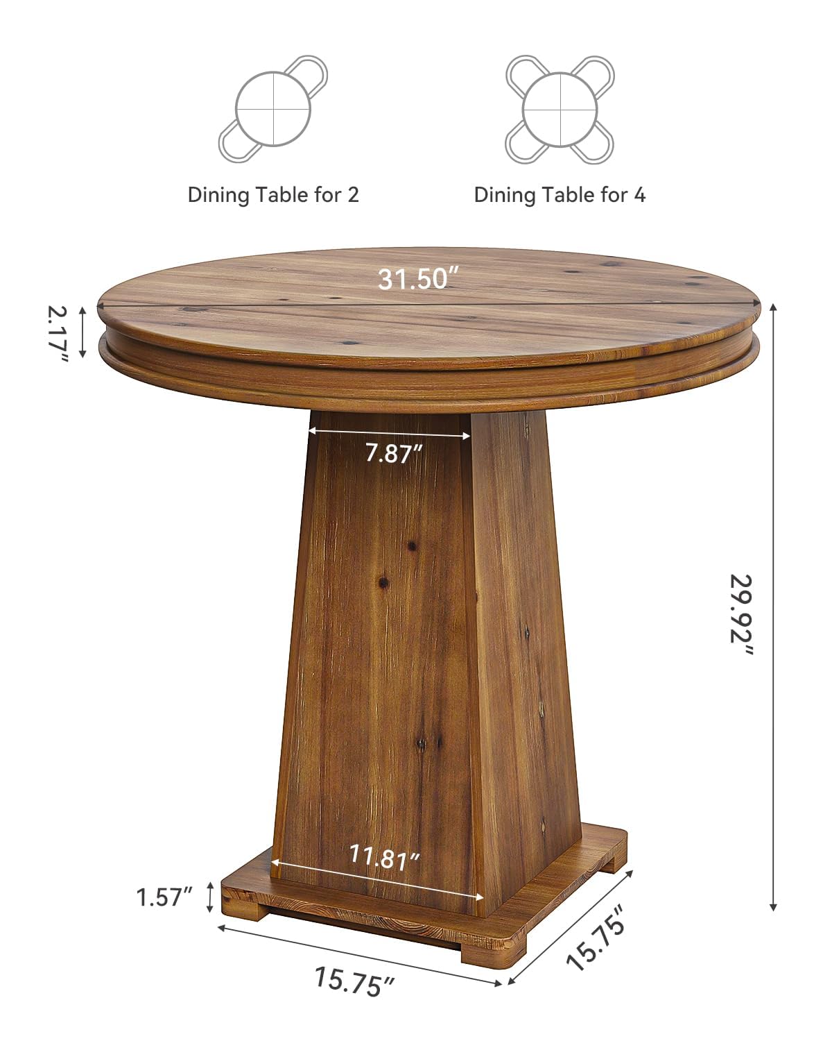 Dining Table for 2  
Dining Table for 4  
2.17"  
31.50"  
7.87"  
29.92"  
1.57"  
11.81"  
15.75"