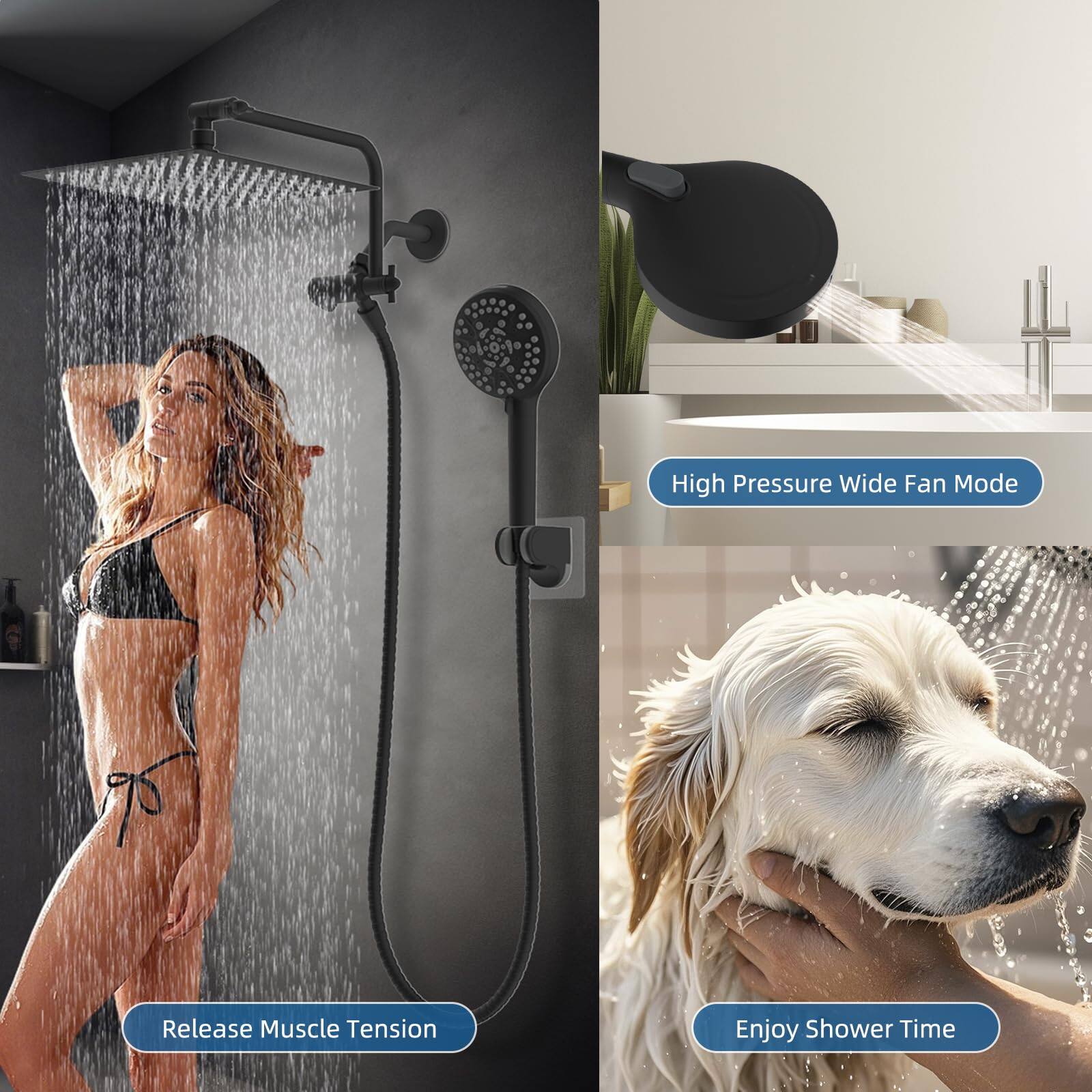 High Pressure Wide Fan Mode  
Release Muscle Tension  
Enjoy Shower Time