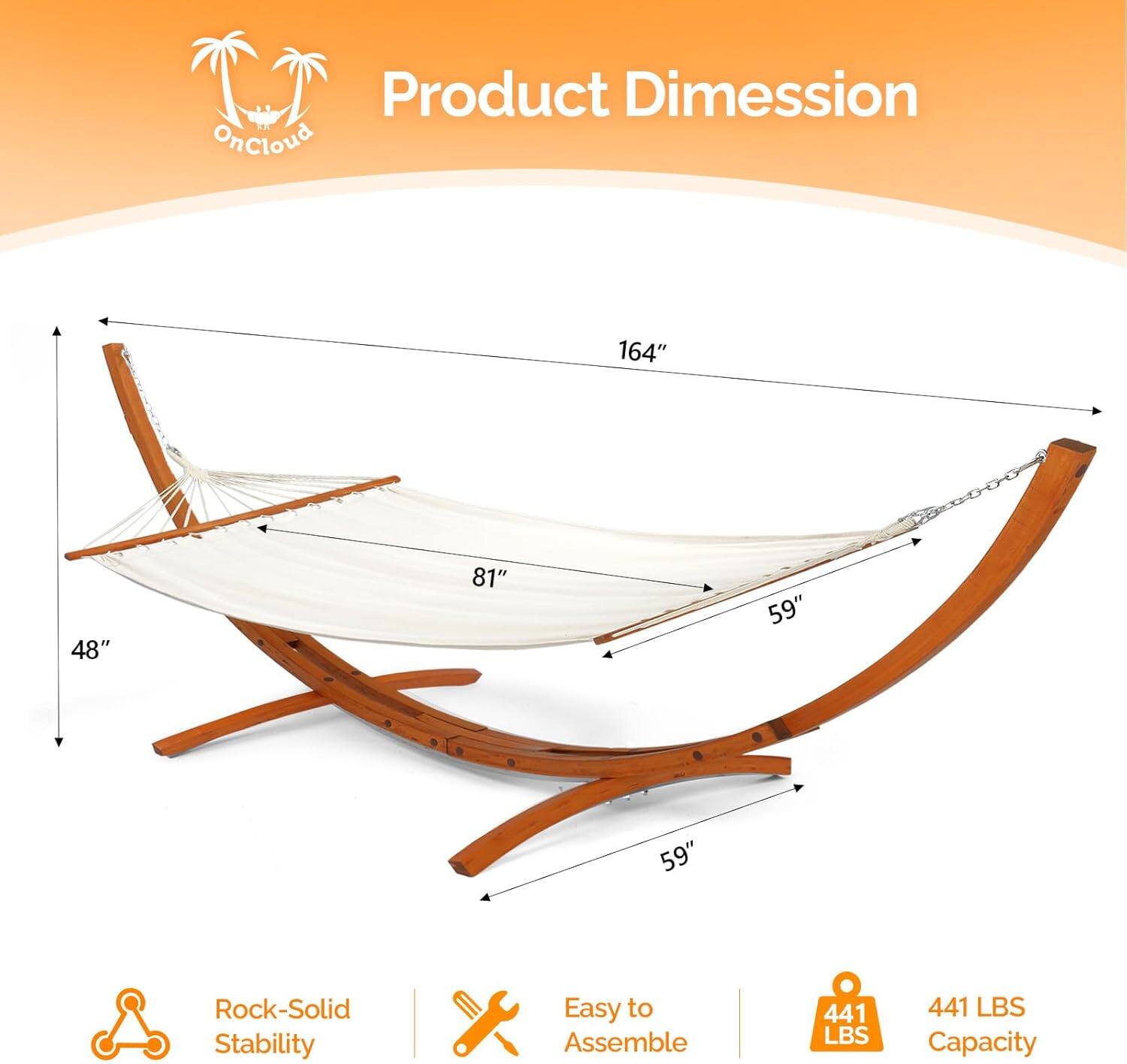 Product Dimension  
OnCloud  
164" x 48" x 81" x 59" x 59"  
Rock-Solid Stability  
Easy to Assemble  
441 LBS Capacity