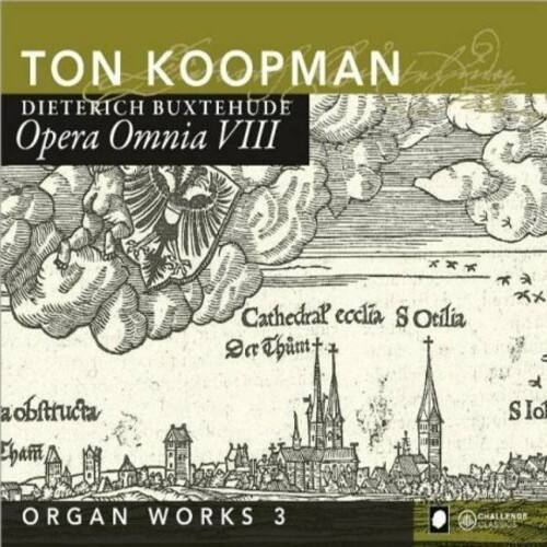 TON KOOPMAN  
DIETERICH BUXTEHUDE  
Opera Omnia VIII  

Cathedral ecclesia S Otilia  
obstruita  

ORGAN WORKS 3  

CHALLENGE