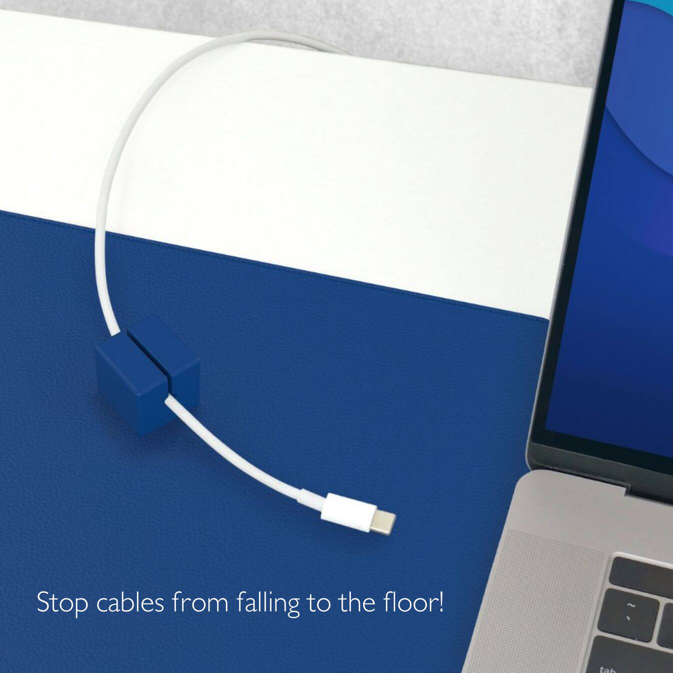 Stop cables from falling to the floor!